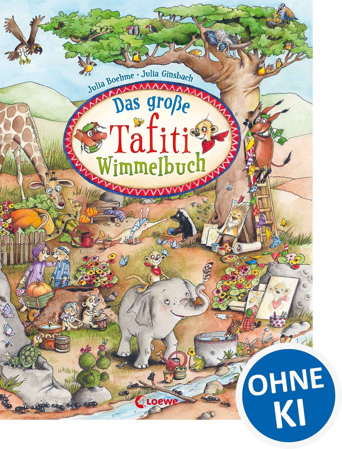 Das große Tafiti-Wimmelbuch / Julia Boehme