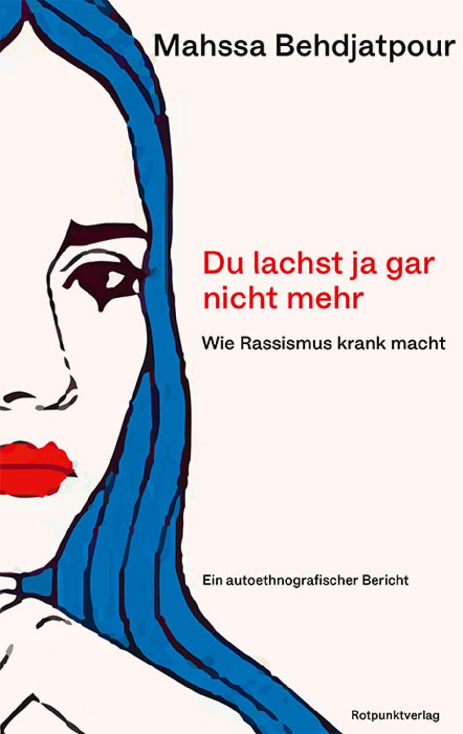 Du lachst ja gar nicht mehr / Mahssa Behdjatpour