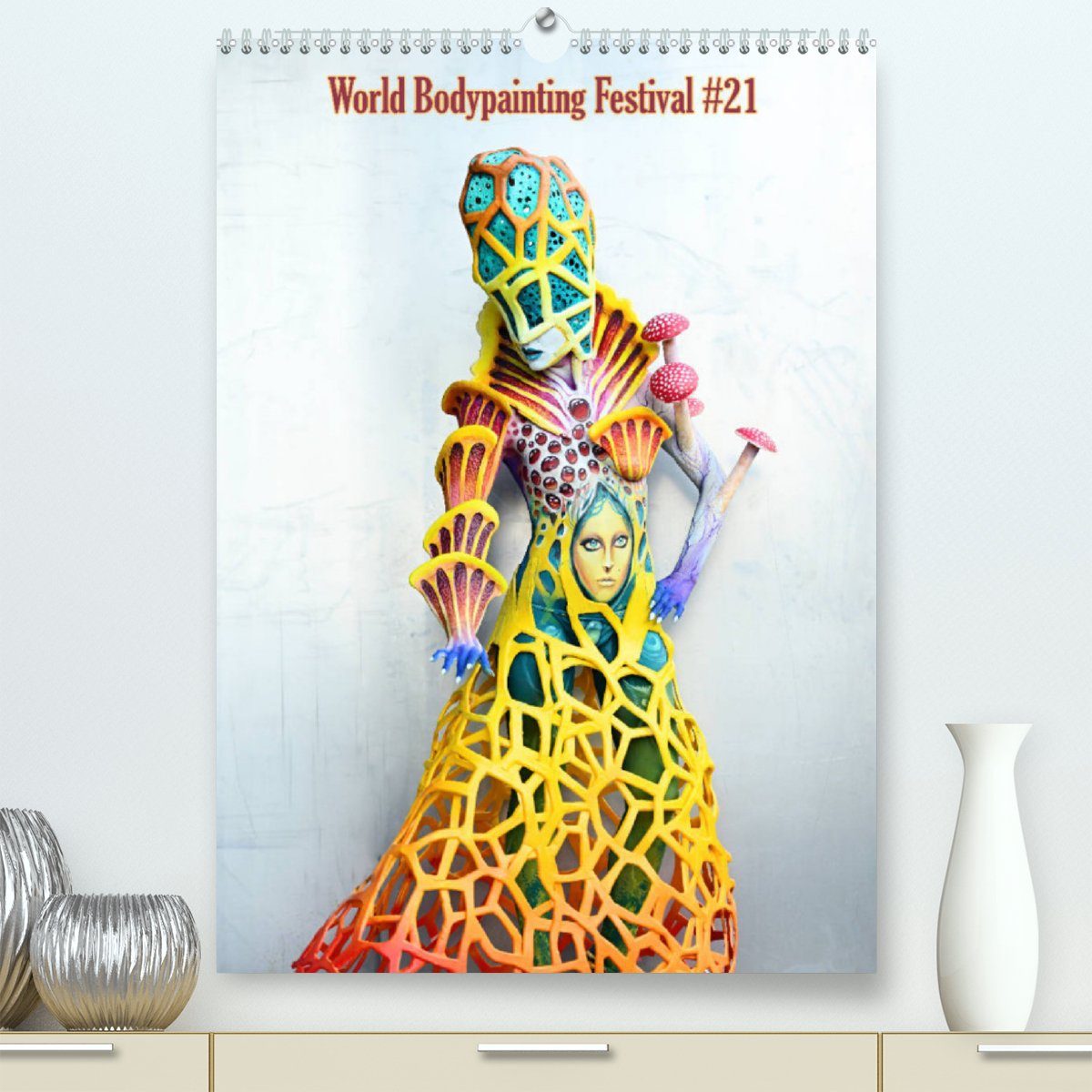 CALVENDO Wandkalender World Bodypainting Festival #21 (Premium, hochwertiger DIN A2 Wandkalender 2023, Kunstdruck in Hochglanz)