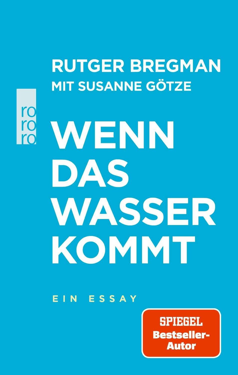 Wenn das Wasser kommt / Rutger Bregman