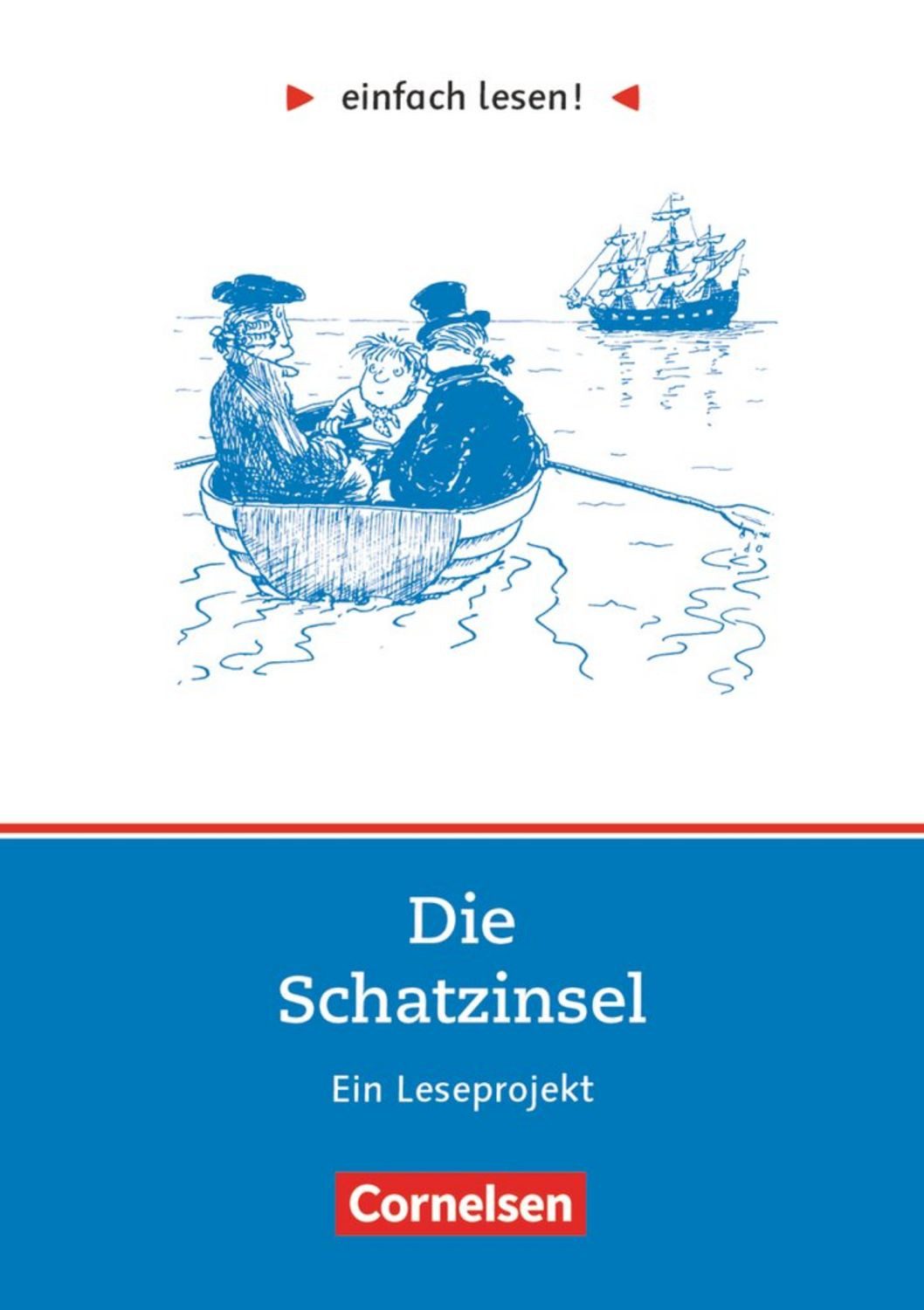 Einfach lesen! Die Schatzinsel / Robert Louis Stevenson, Kirsten Grossmann