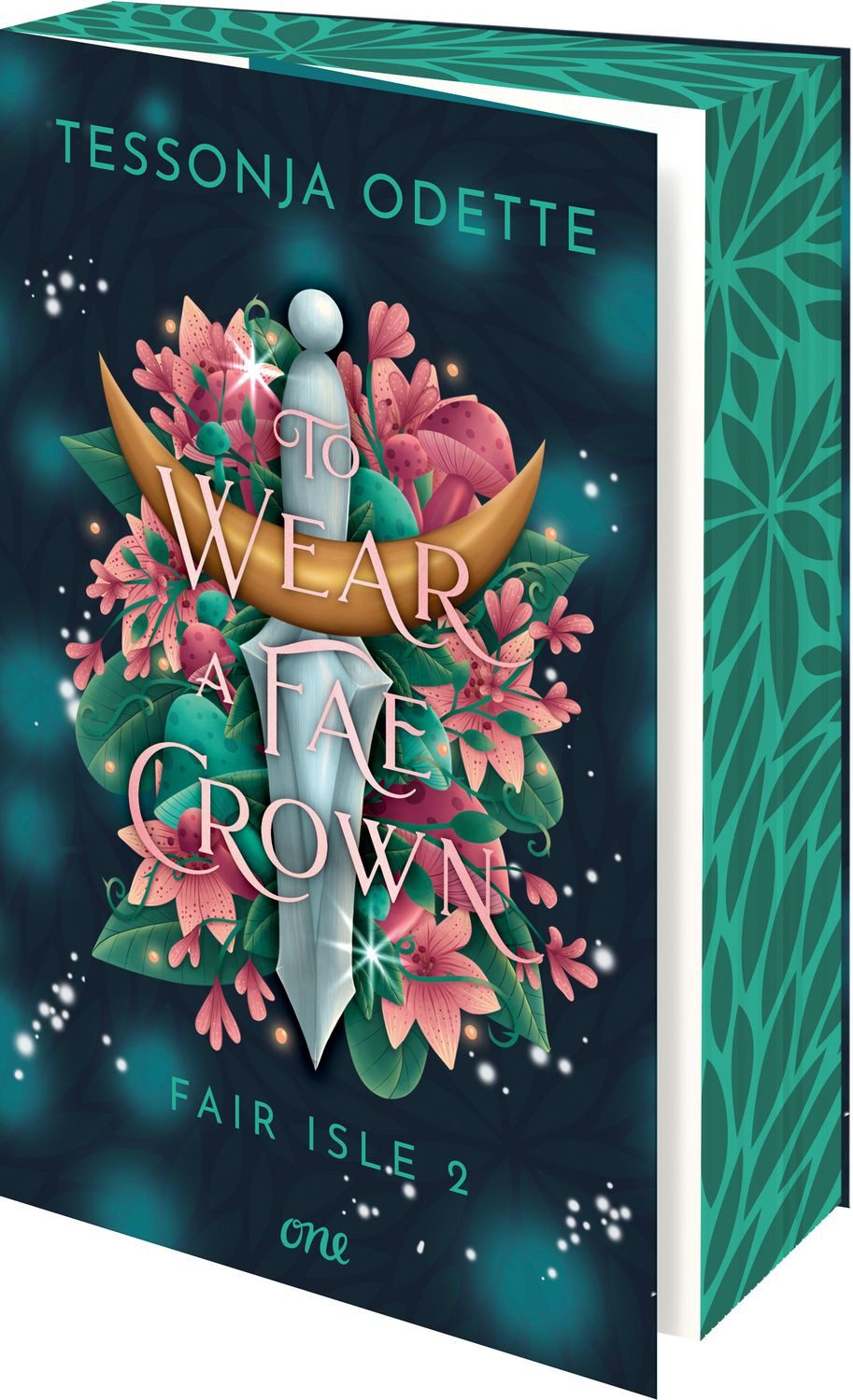 Jugendbuch To Wear a Fae Crown - Fair Isle 2 Band 2 der knisternden Romantasy-Tri Tessonja Odette