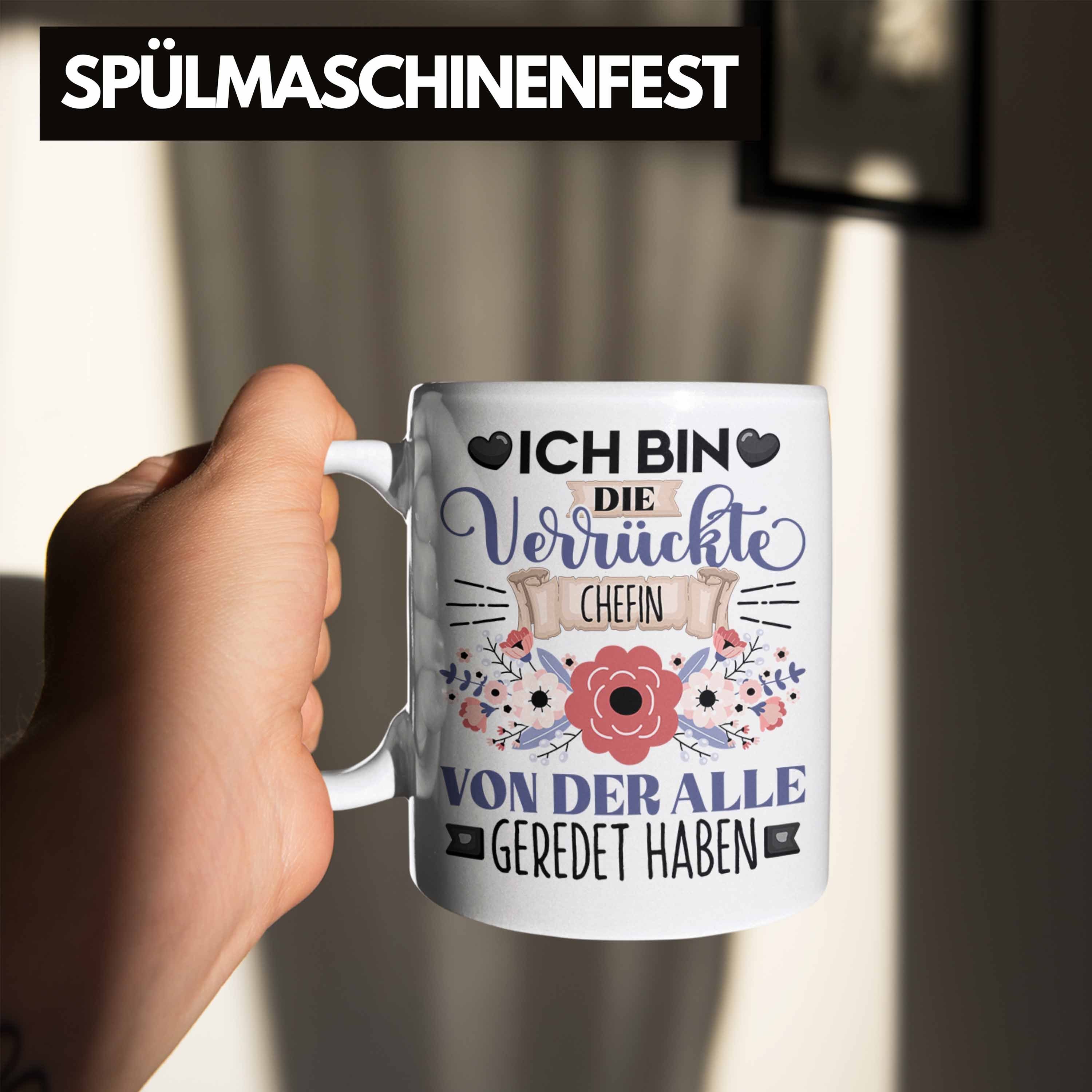 Verrück Bin Geschenk Geschenkidee Trendation Weiss Tasse Ich Tasse Die Lustiger Chefin Spruch