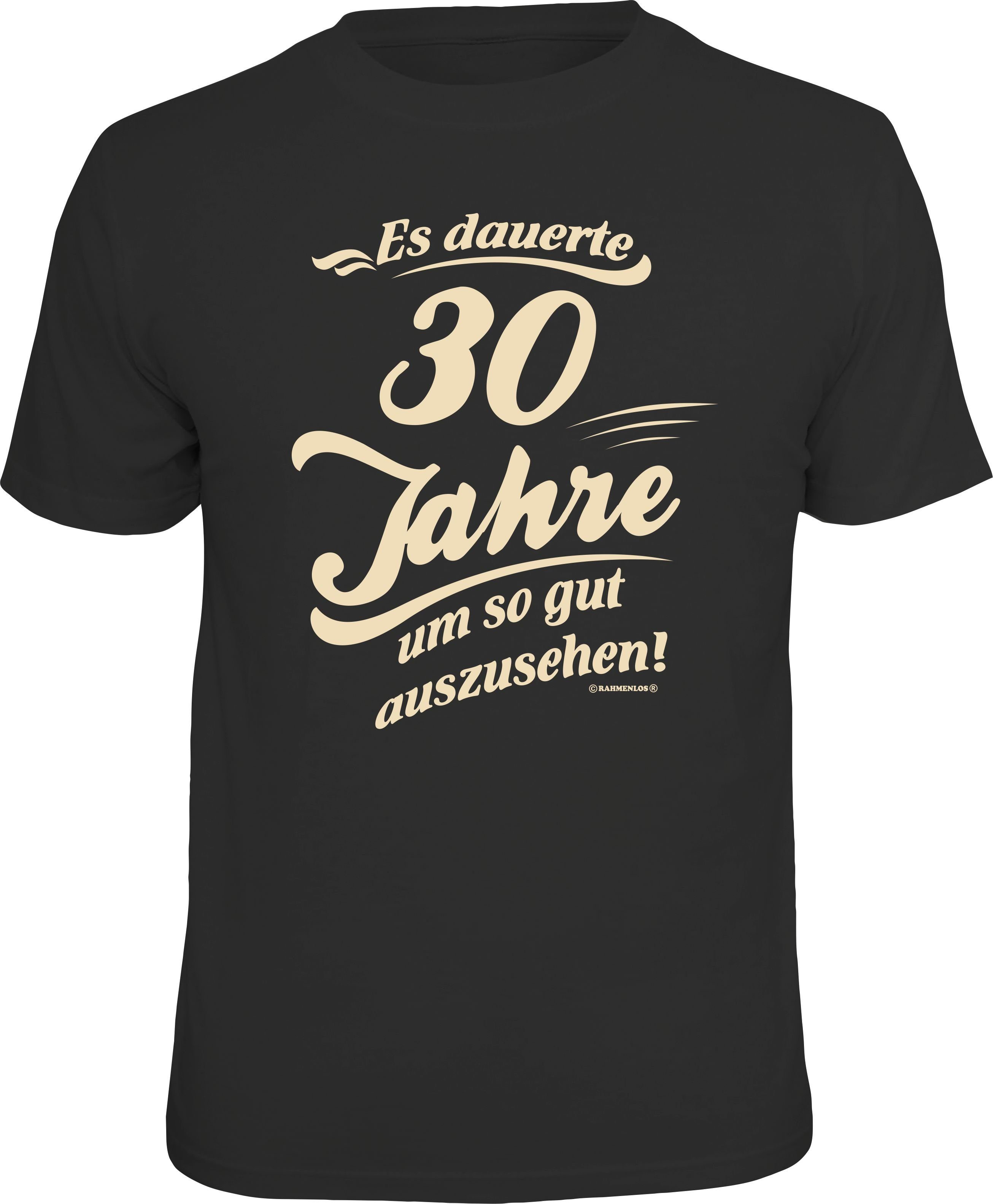 T-Shirt Das Geschenk zum 30. Geburtstag - Es dauerte 30 Jahre