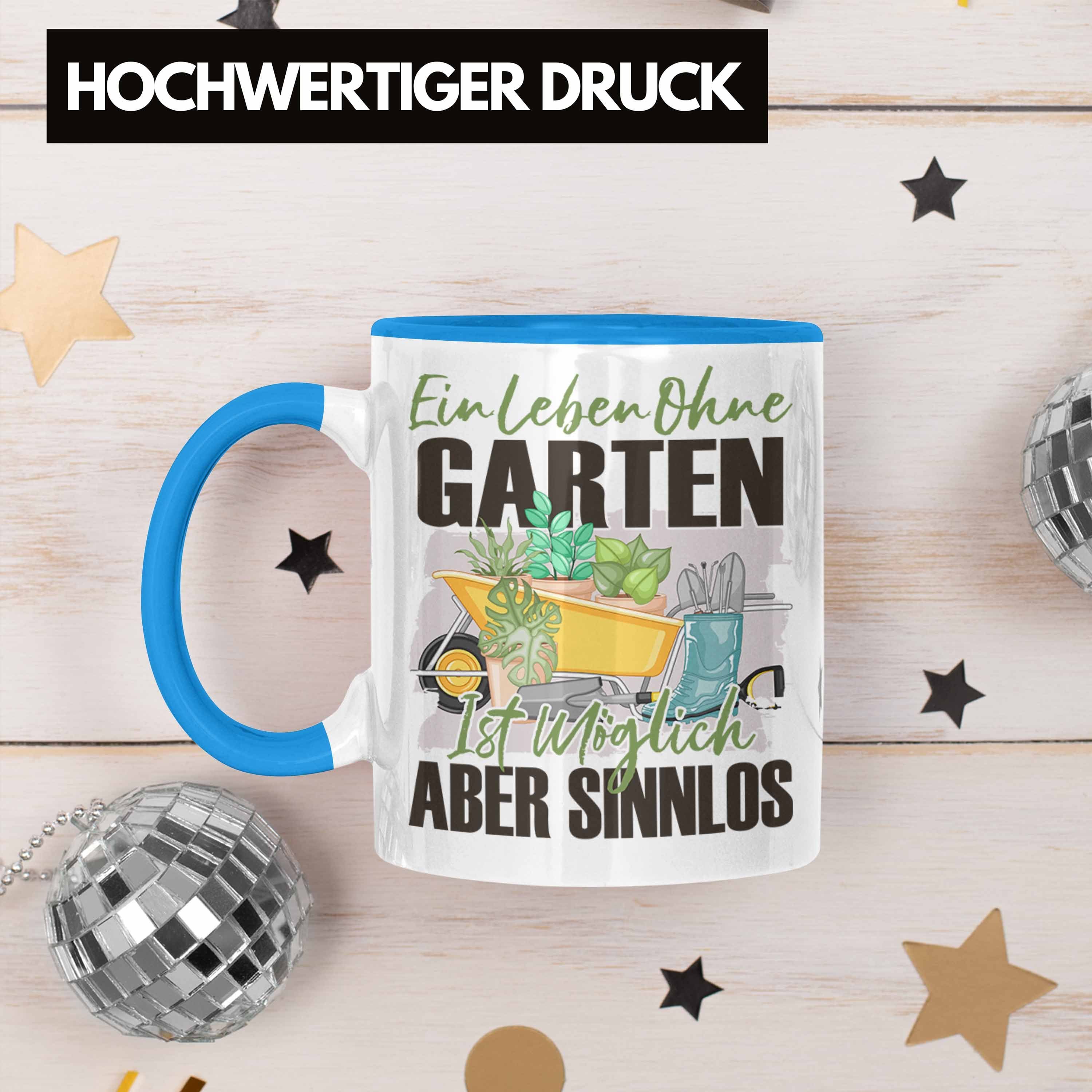 Tasse Blau Garten Spruch Geschenk Hobby-Gärtner - Trendation Trendation Tasse Geschenkidee E