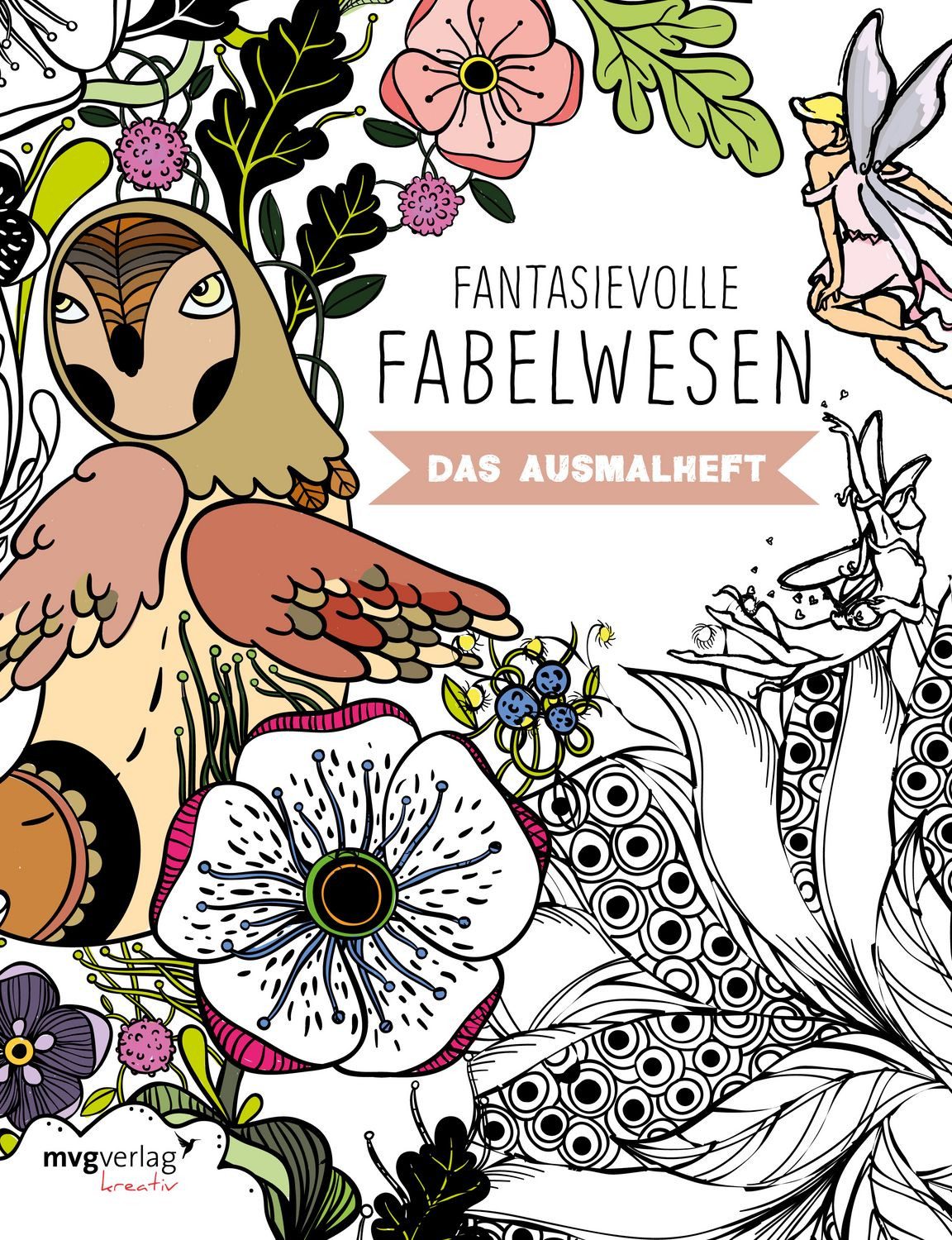 Ratgeber Fantasievolle Fabelwesen Das Ausmalheft diverse