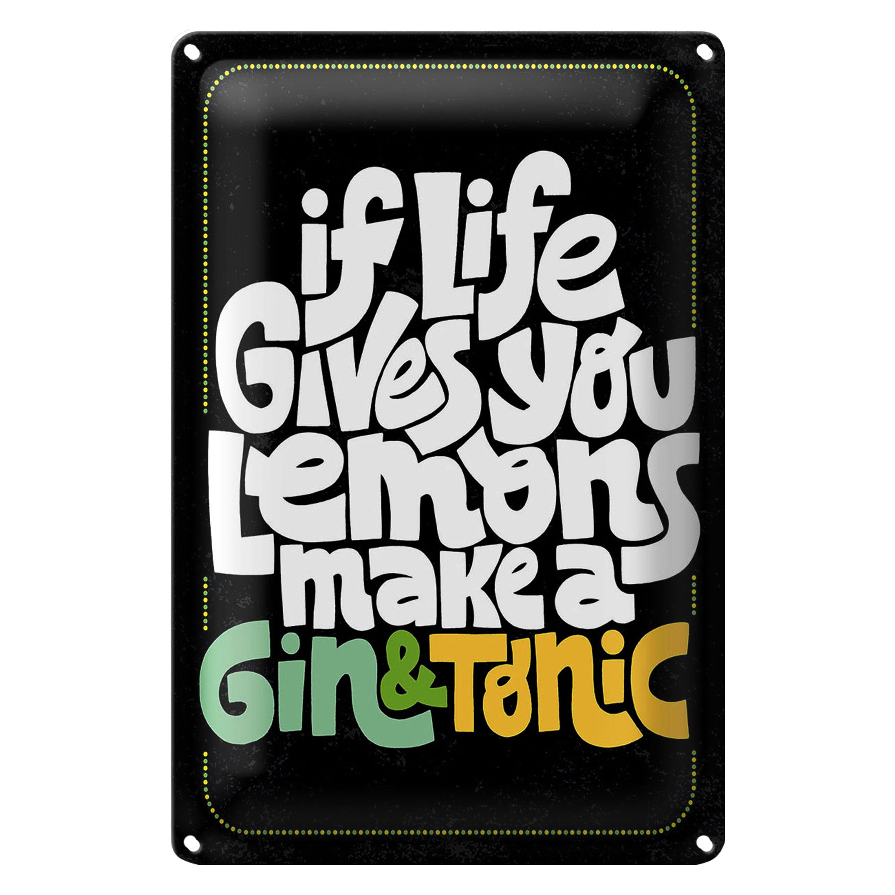 Roomando Metallschild Spruch life gives Lemons make Gin & Tonic 30x40cm