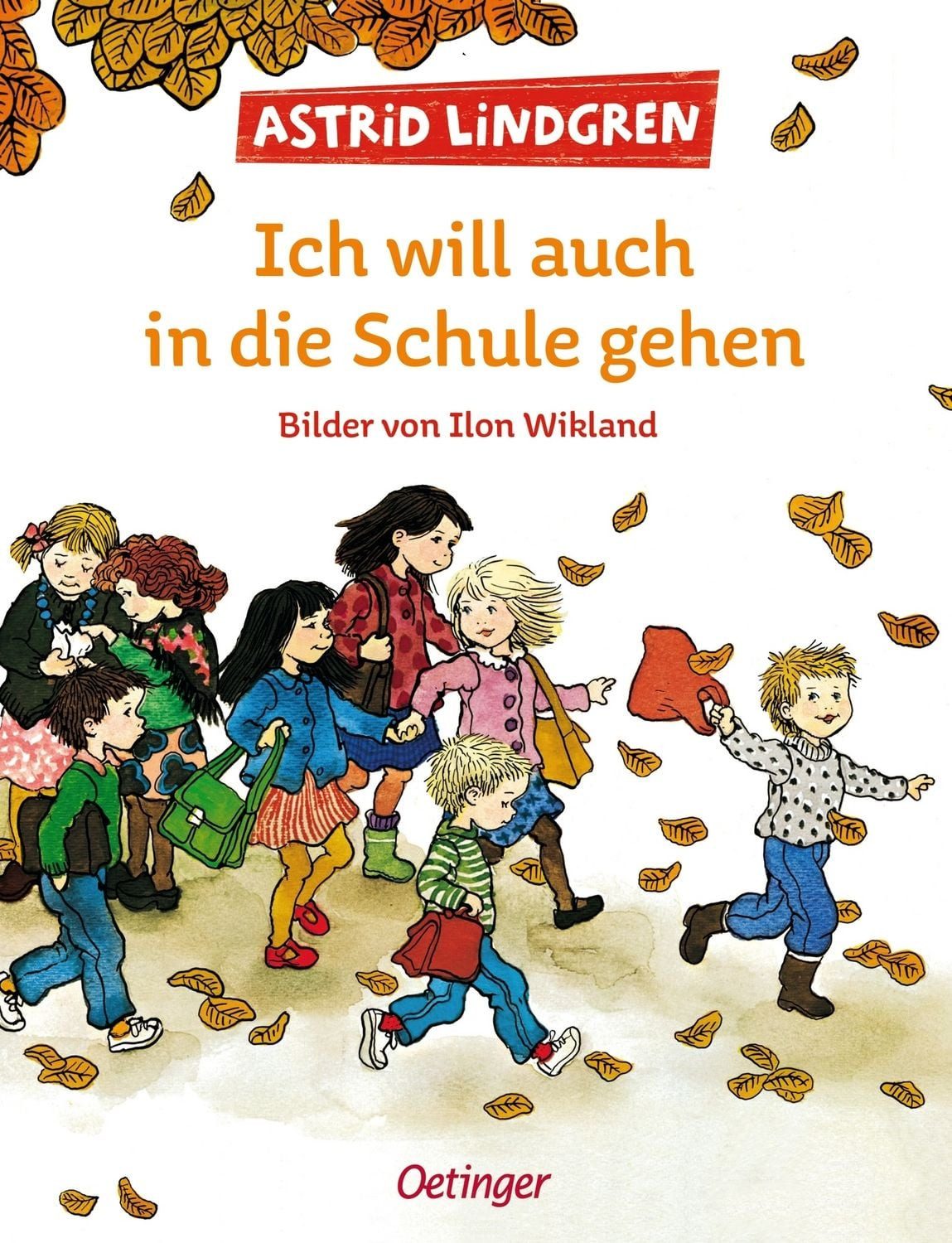 Ich will auch in die Schule gehen / Astrid Lindgren