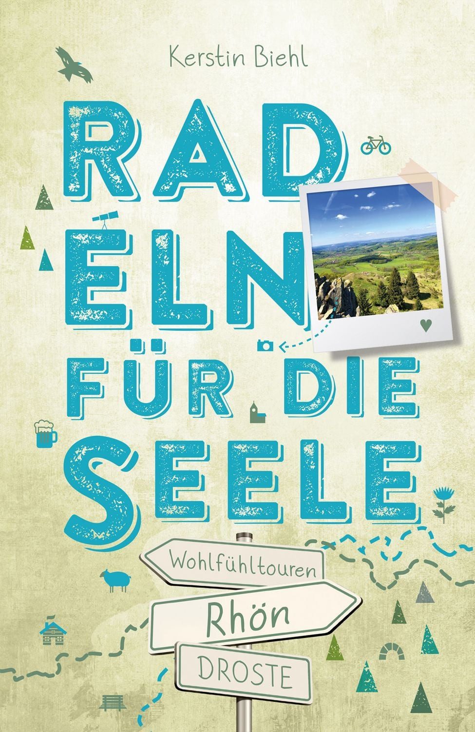 Rhön. Radeln für die Seele / Kerstin Biehl