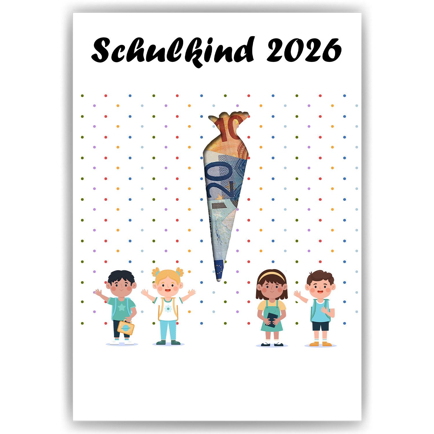Poster Geldgeschenk Einschulung Schulanfang Karte Zuckertüte Schulanfänger