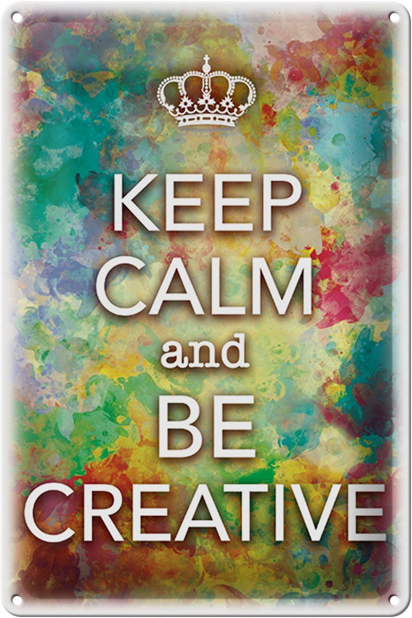 Metallschild Schild Blech 20x30cm - Made in Germany - Spruch Keep Calm and be creat
