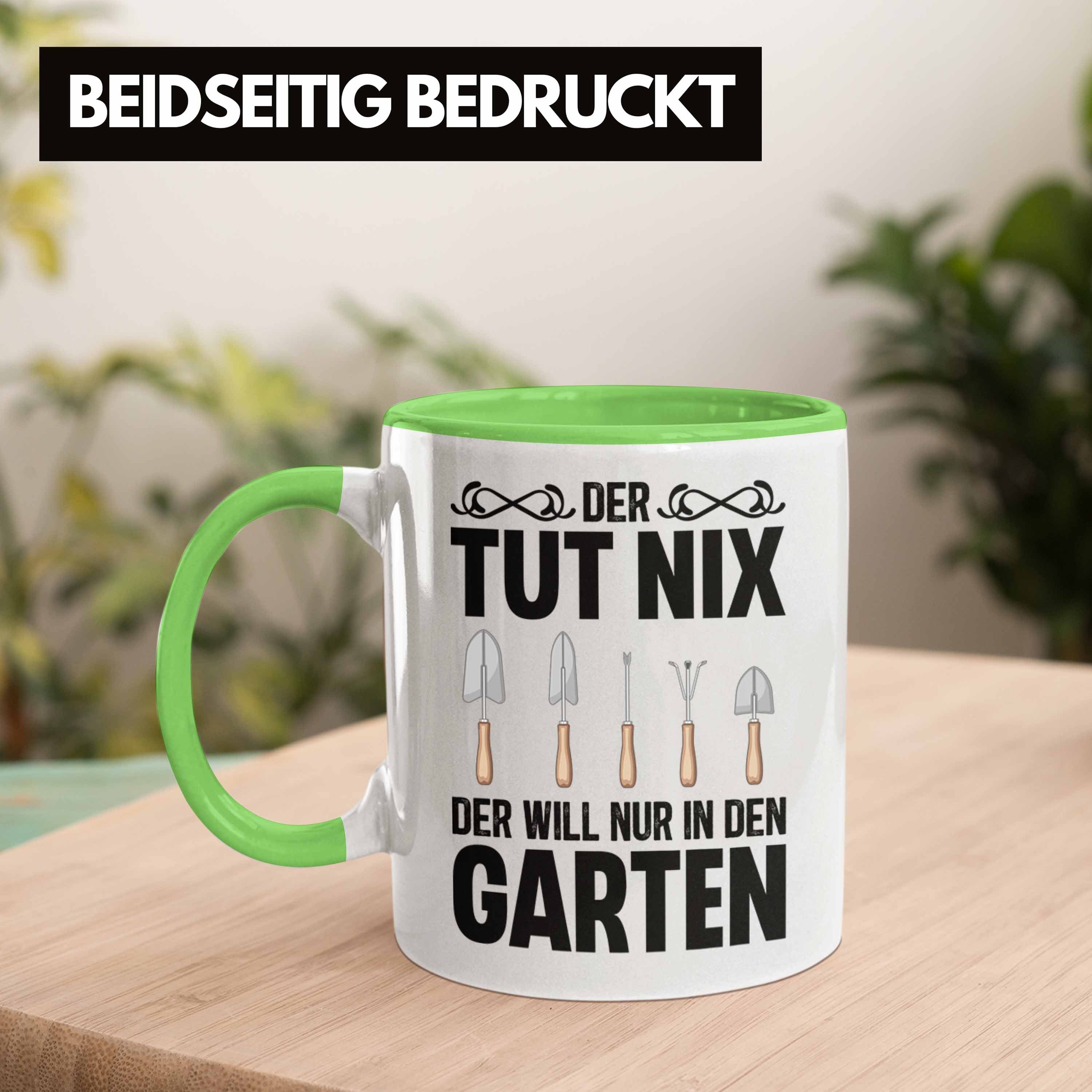 Lustig Garten Hobbygärtner Grün - Spruch Der Nix mit Trendation Trendation Tasse Tasse Tut Geschenk Gärtner