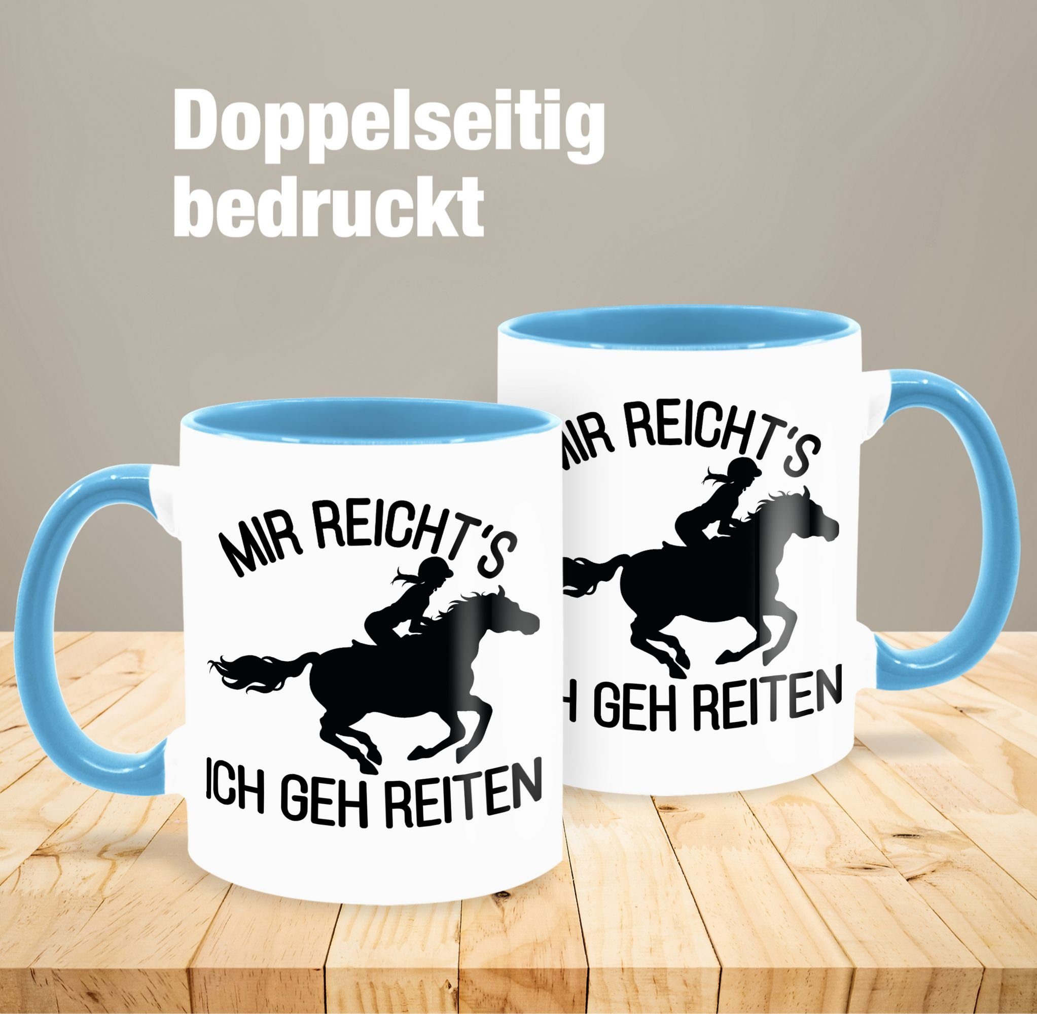 Tasse Hellblau Shirtracer 4 geh ich Mir reichts Keramik, reiten, Pferd