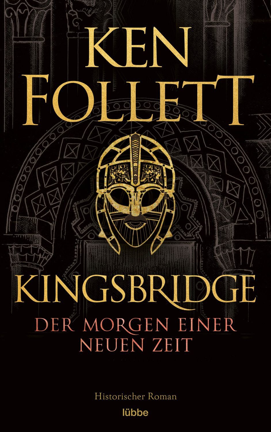 Kingsbridge - Der Morgen einer neuen Zeit / Ken Follett, Historischer Roman