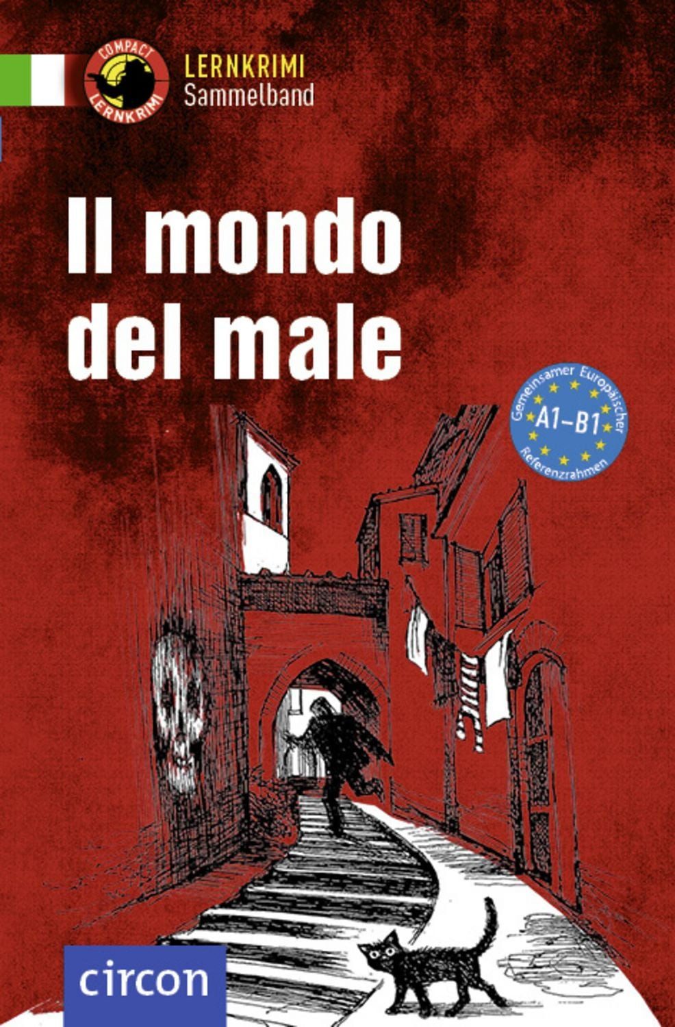 Il mondo del male / Alessandra Felici Puccetti, Roberta Rossi, Giulia Rudolfi, Tiziana Stillo