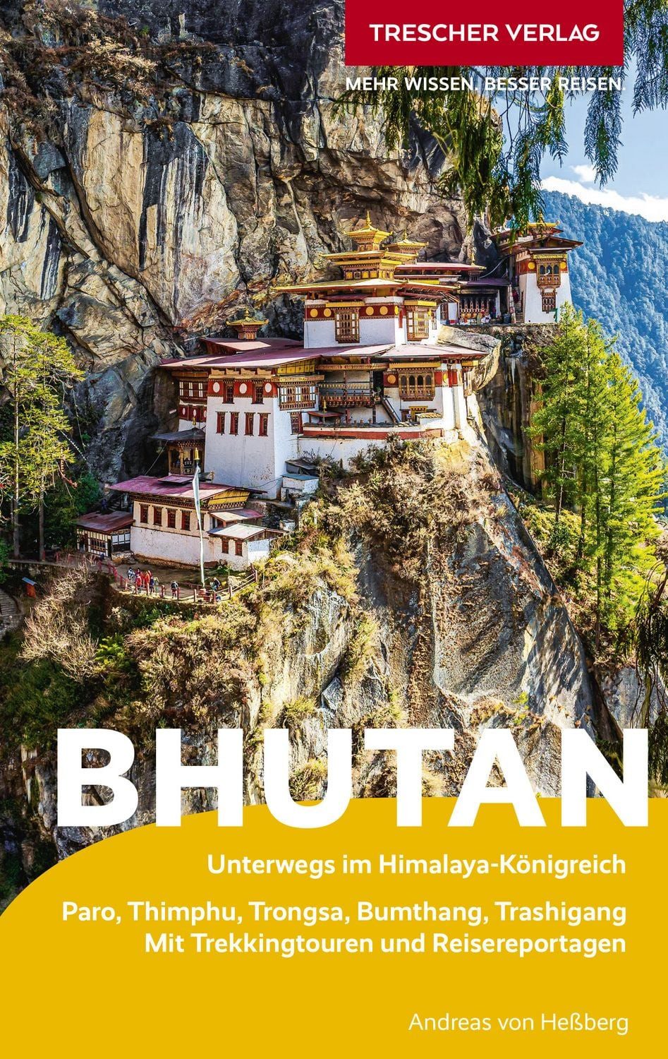 TRESCHER Reiseführer Bhutan Unterwegs im Himalaya-Königreich. Paro, Th / Andreas Hessberg