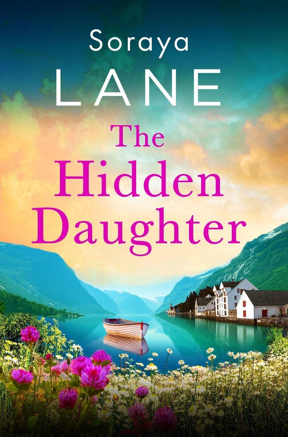 The Hidden Daughter / Soraya Lane