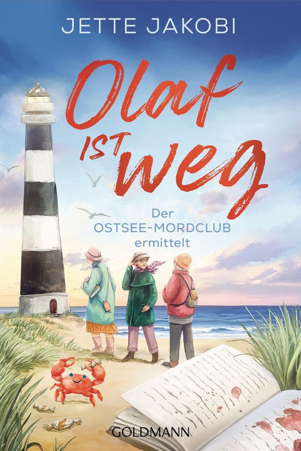 Olaf ist weg / Jette Jakobi