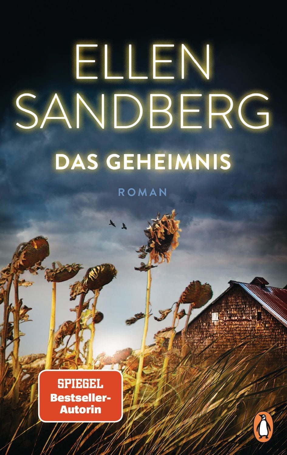 Das Geheimnis / Ellen Sandberg, Roman − Der spannende SPIEGEL-Bestseller über Familiengeheimnisse und die Abgründe unserer Geschichte, SPIEGEL-Bestseller