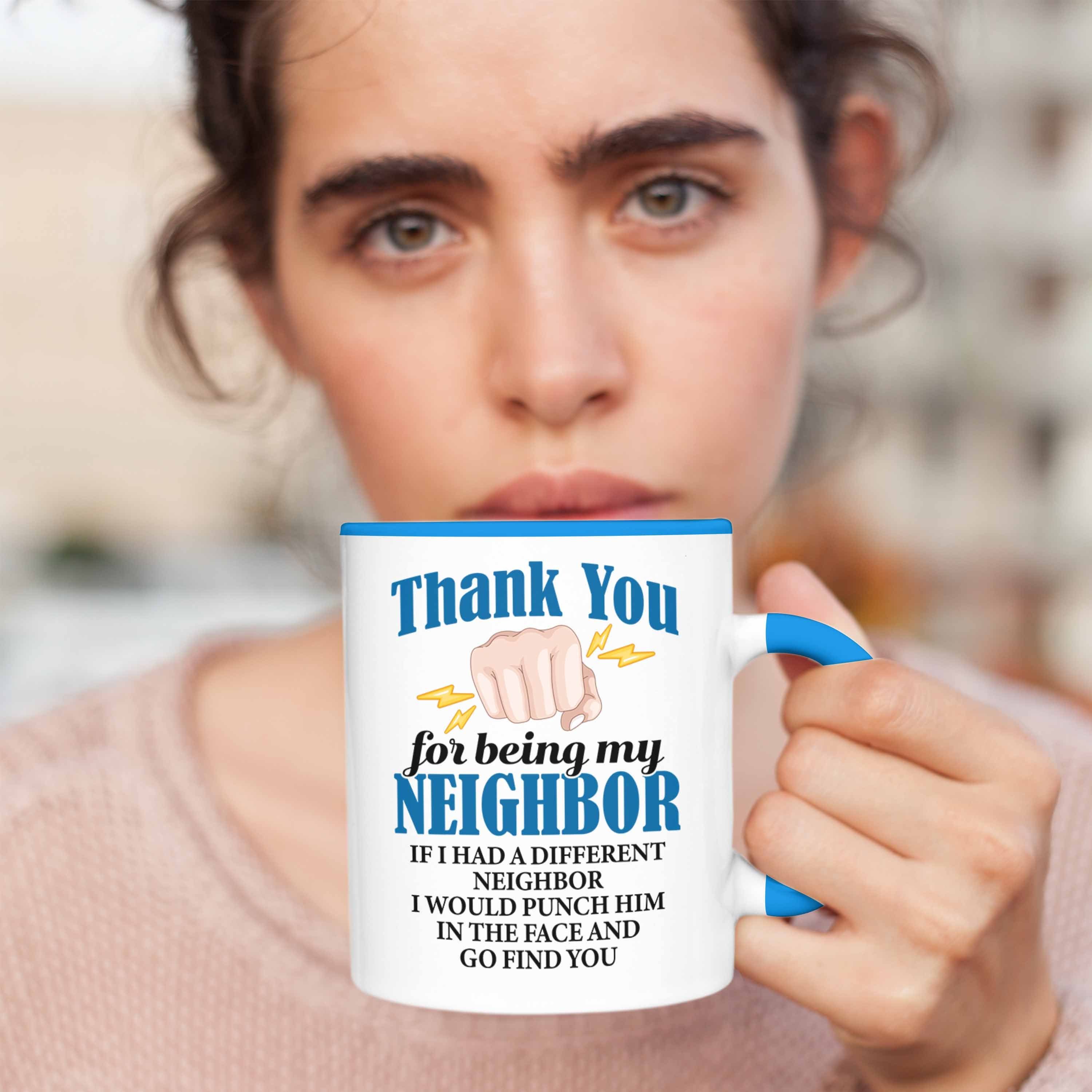 Tasse Trendation Blau Welt Nachbarn Beste Trendation der für Geschenk Nachbar Nachbarn Geschenkidee - Bester Tasse