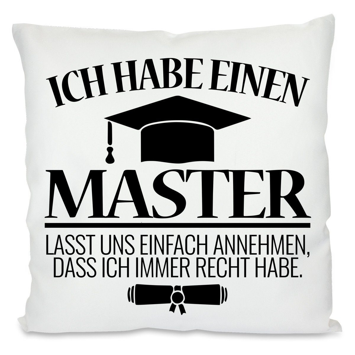 Herzbotschaft Dekokissen Kissen mit einseitigem Motiv Ich habe einen Master, KIssenhülle mit Füllung