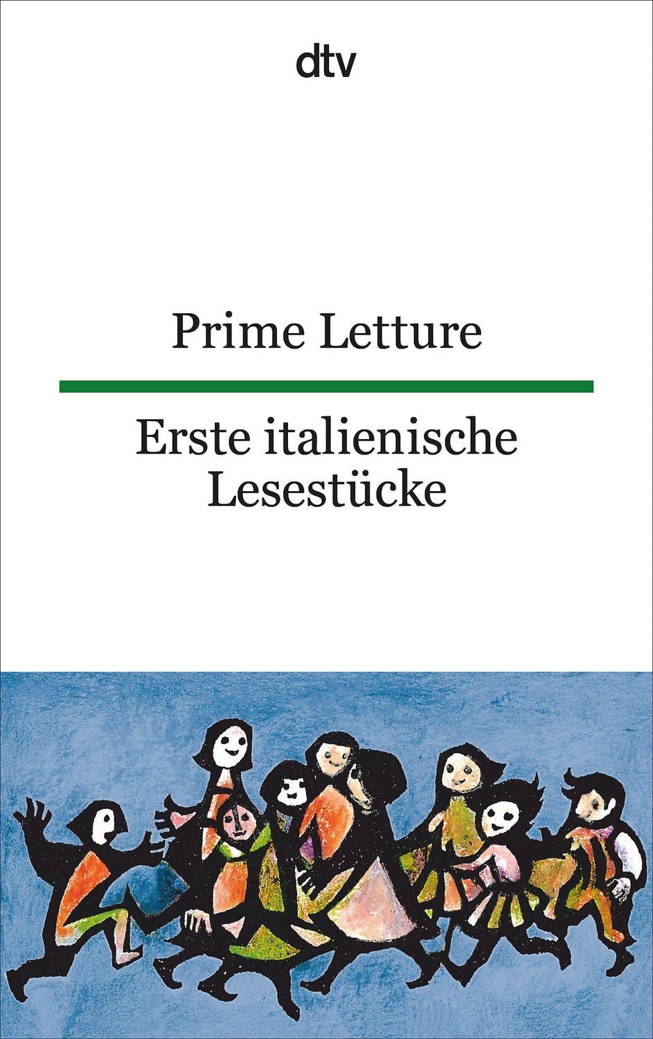 Prime Letture Erste italienische Lesestücke / Giuseppina Lorenz-Perfetti, dtv zweisprachig für Einsteiger – Italienisch