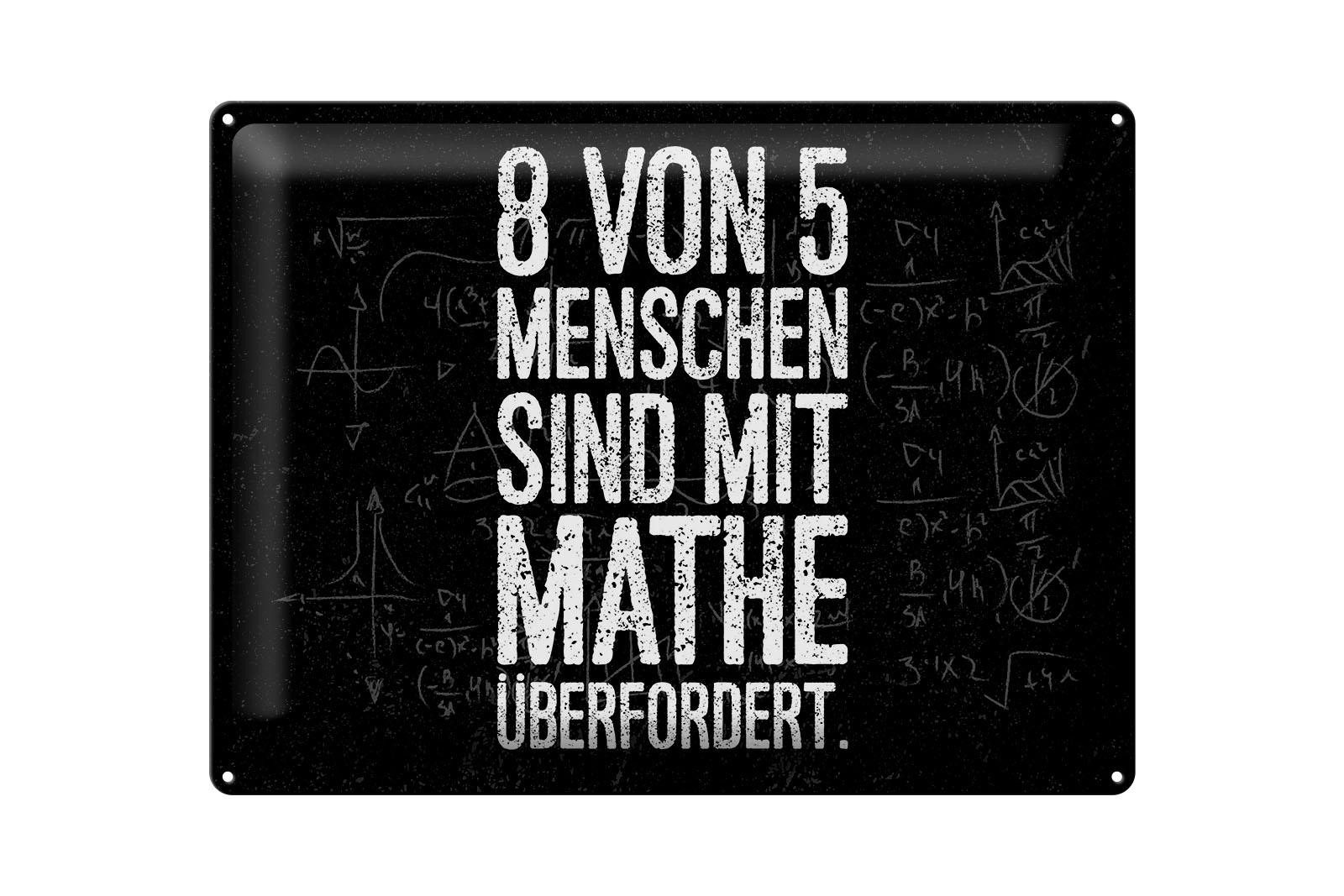 Femer GmbH Metallschild Spruch 30x40 cm 8 von 5 Menschen sind mit Mathe überfordert, (1 St), gewölbte Oberfläche, abgerundete Ecken, umgeschlagene Kanten