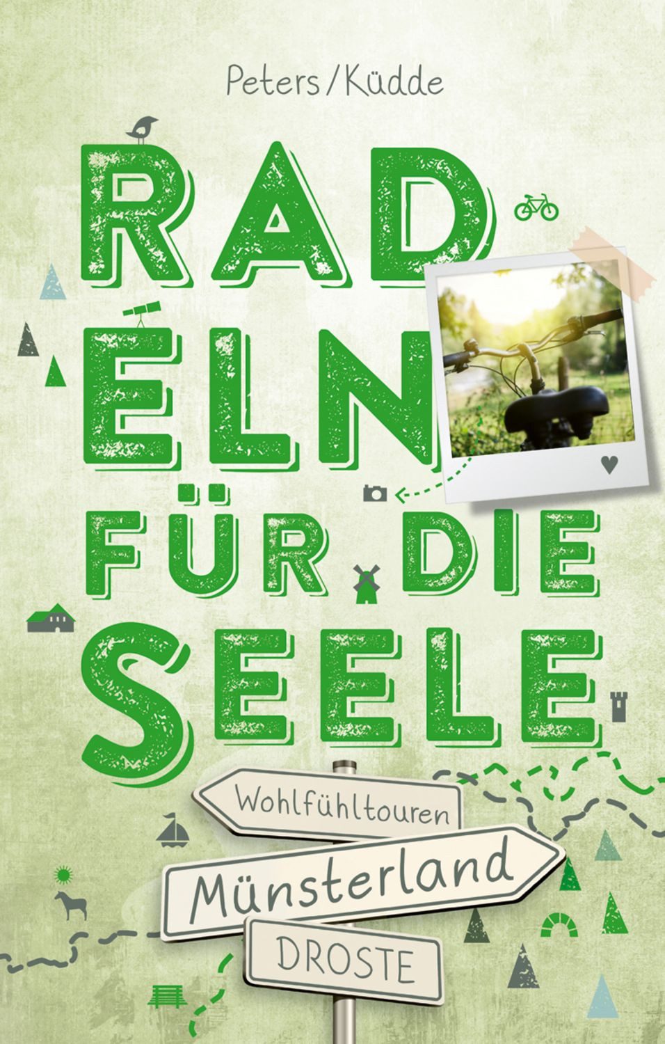 Münsterland. Radeln für die Seele / Jutta Küdde, Michael Peters