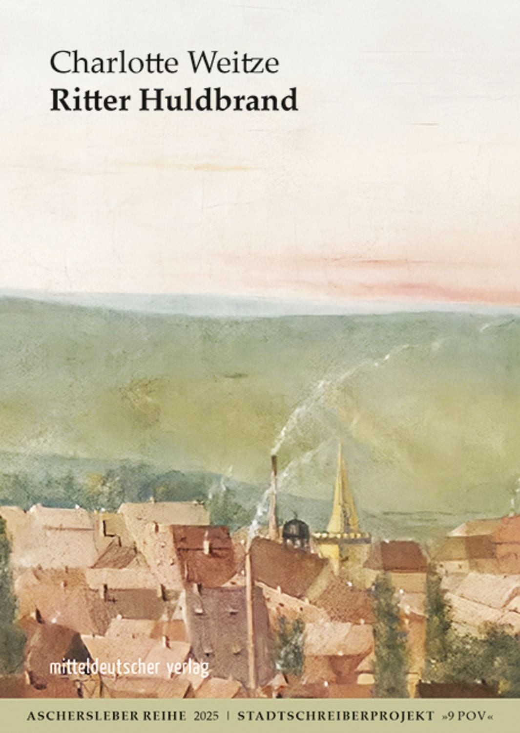 Ritter Huldbrand / Charlotte Weitze
