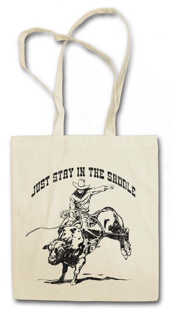 Beuteltasche Just Stay In The Saddle Stofftasche Rodeo Cowboy Rider Cowgirl Country