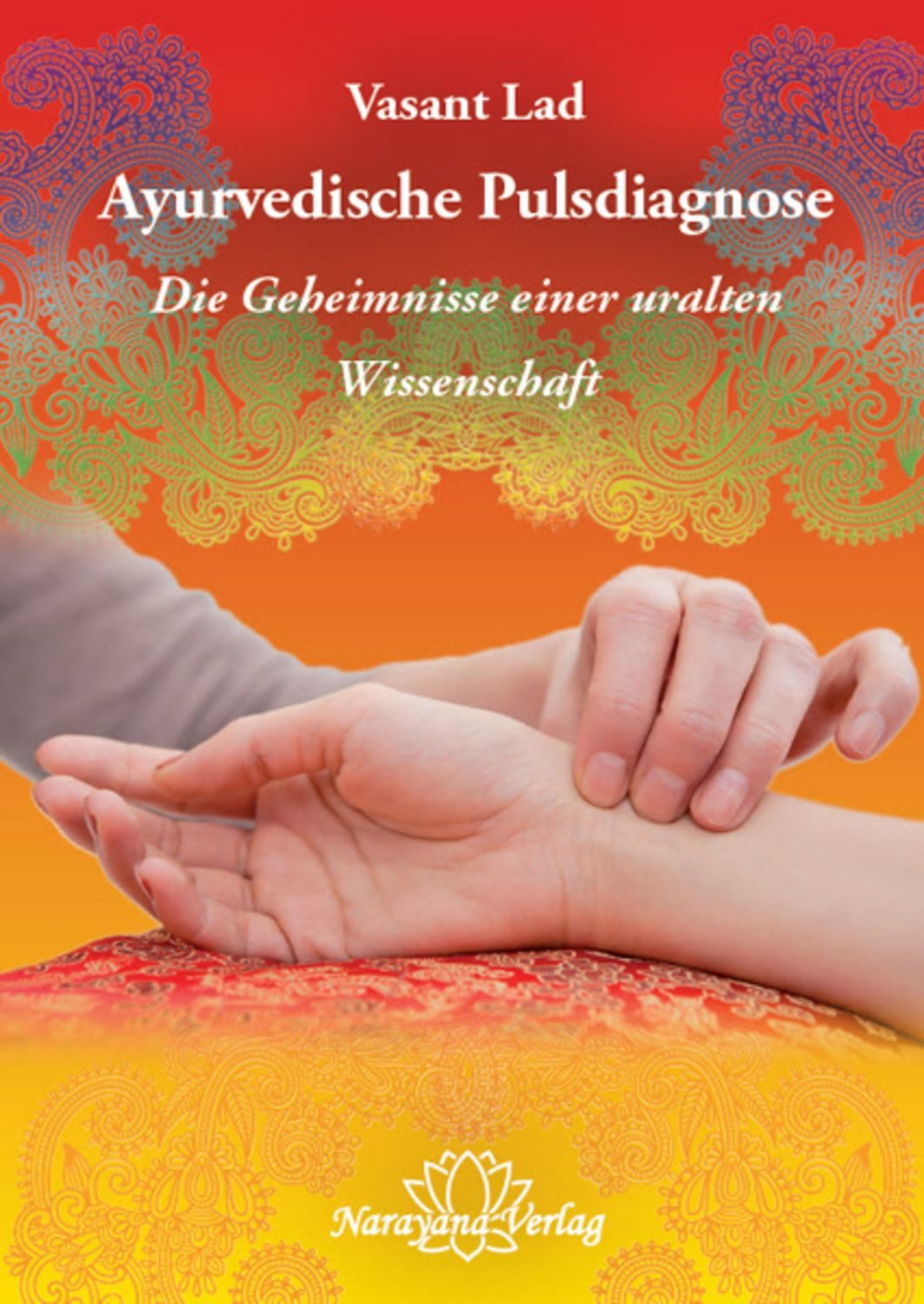 Ayurvedische Pulsdiagnose / Vasant Lad