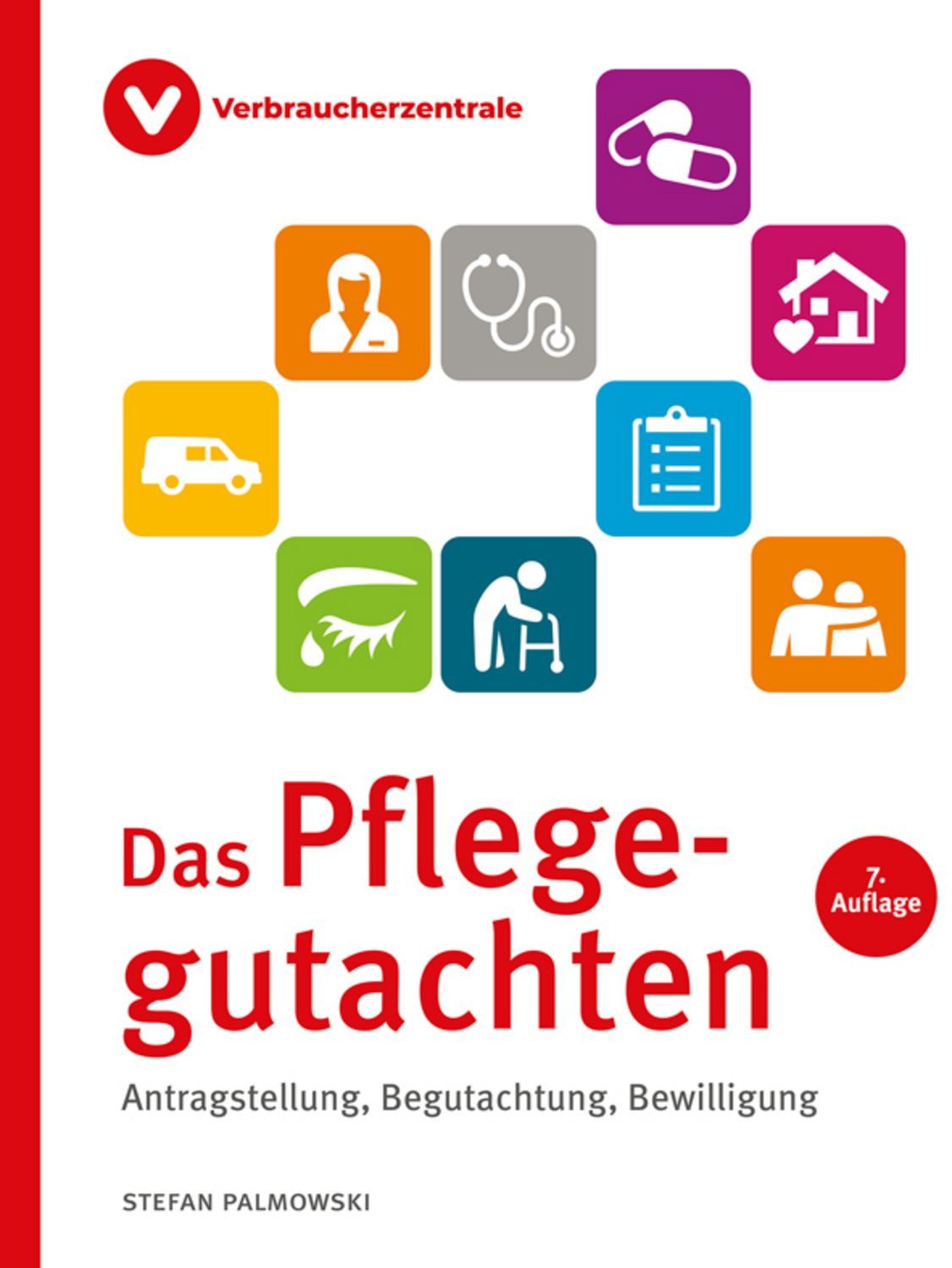Das Pflegegutachten / Stefan Palmowski
