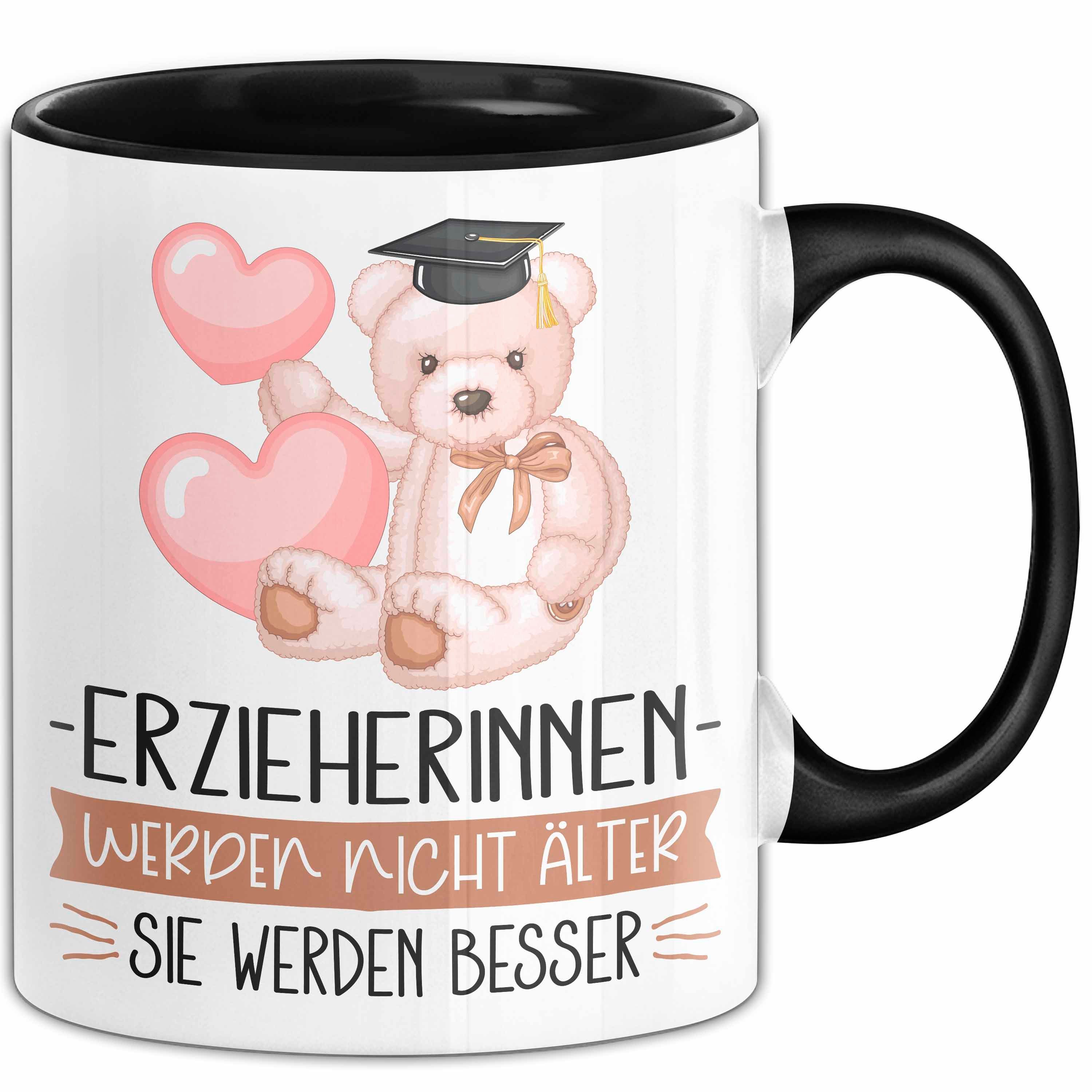 Trendation Tasse Erzieherinnen Werden Nicht Älter Sie Werden Besser Erzieher Geschenk T