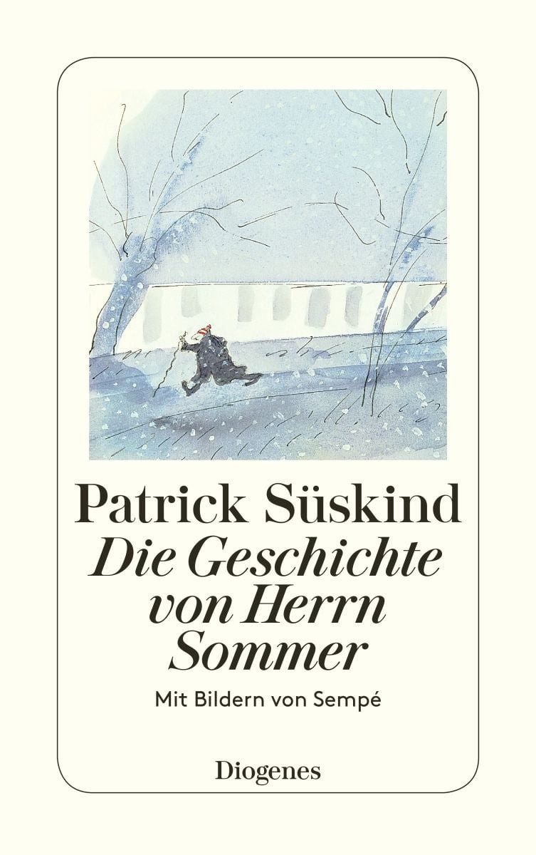 Die Geschichte von Herrn Sommer / Patrick Süskind, Jean-Jacques Sempé