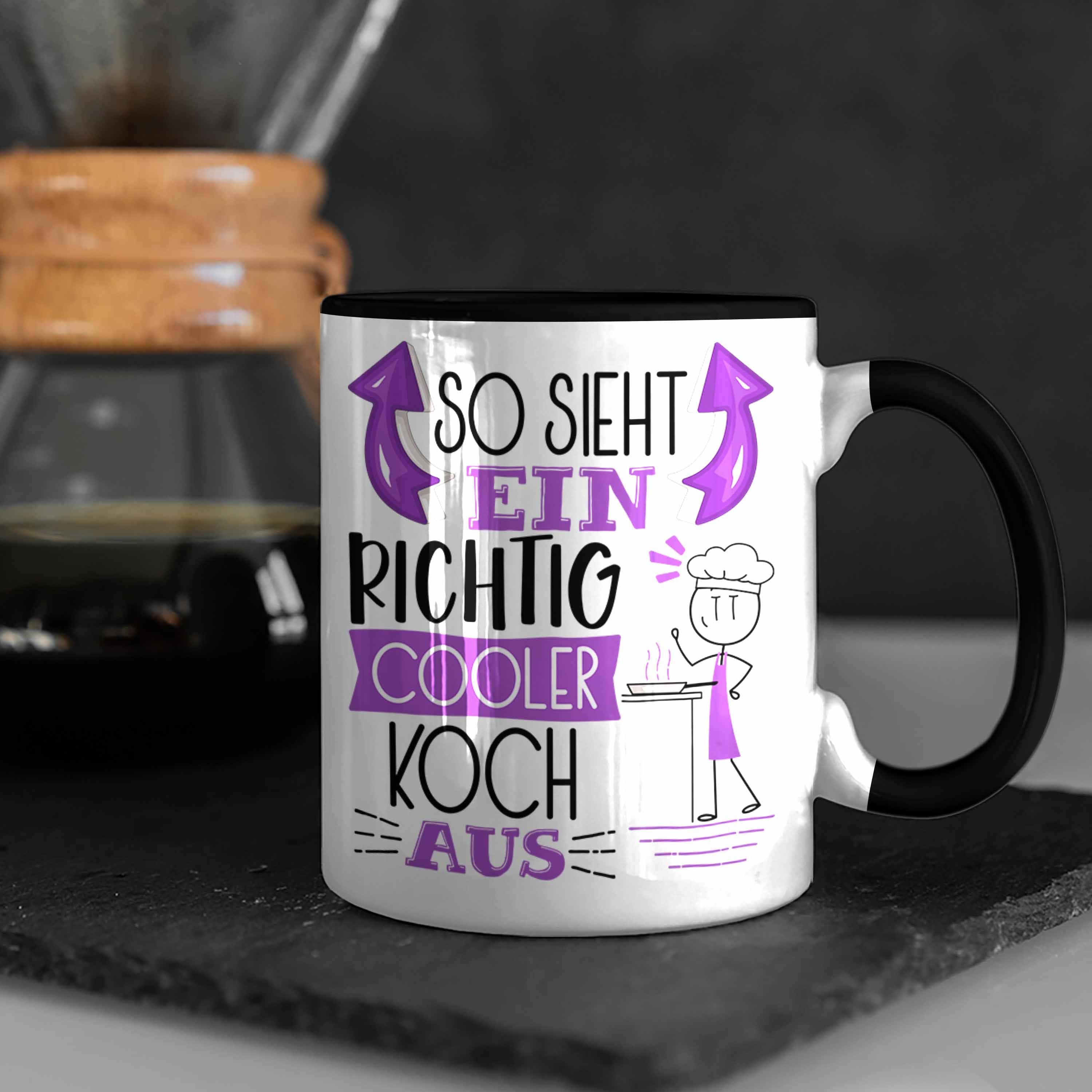 Geschenk Aus Tasse Trendation Tasse Schwarz RIchtig Cooler Sieht Ein Geschenkidee Koch So Koch