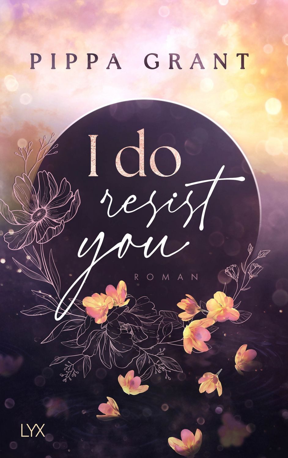 I Do Resist You / Pippa Grant
