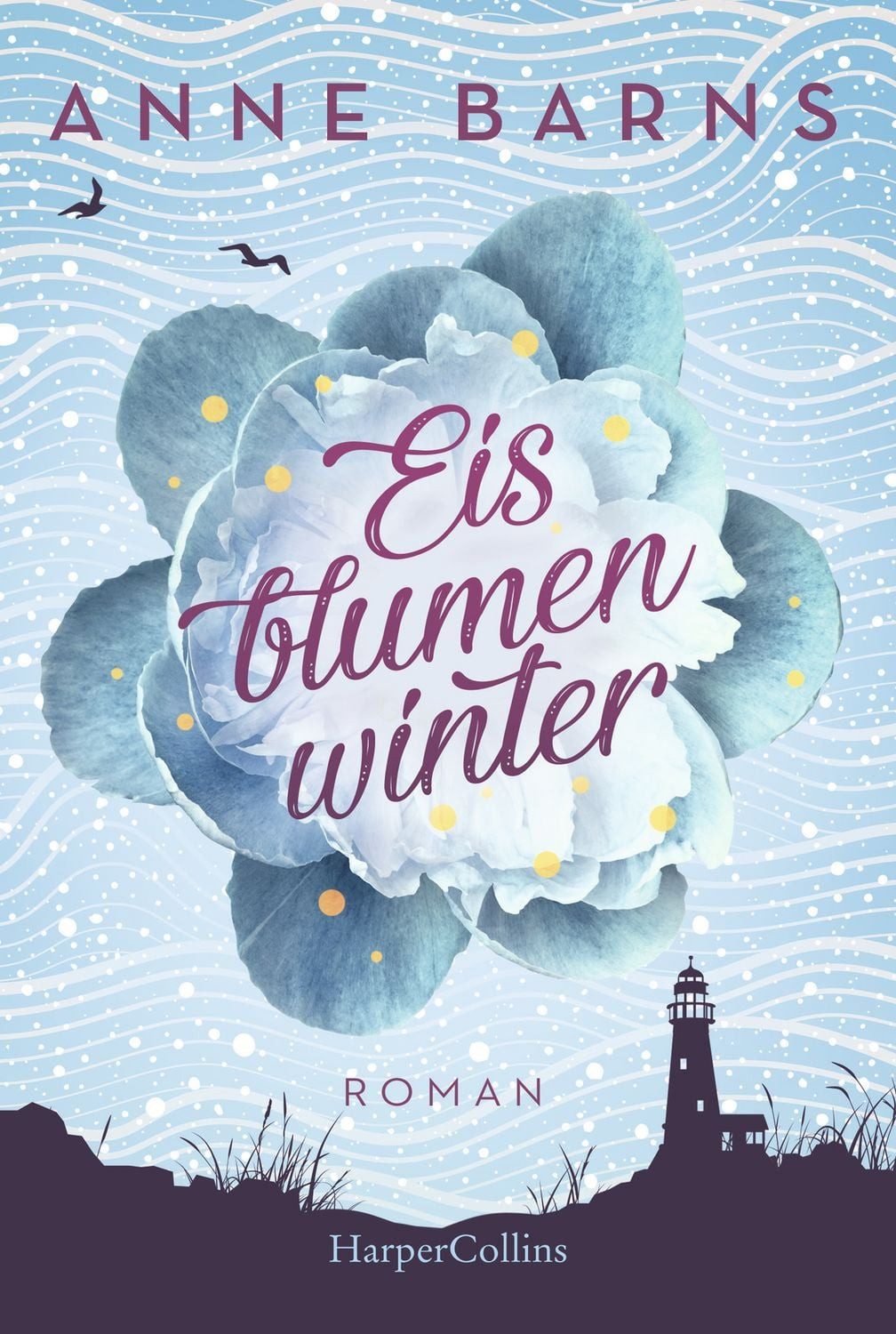 Eisblumenwinter / Anne Barns, Roman