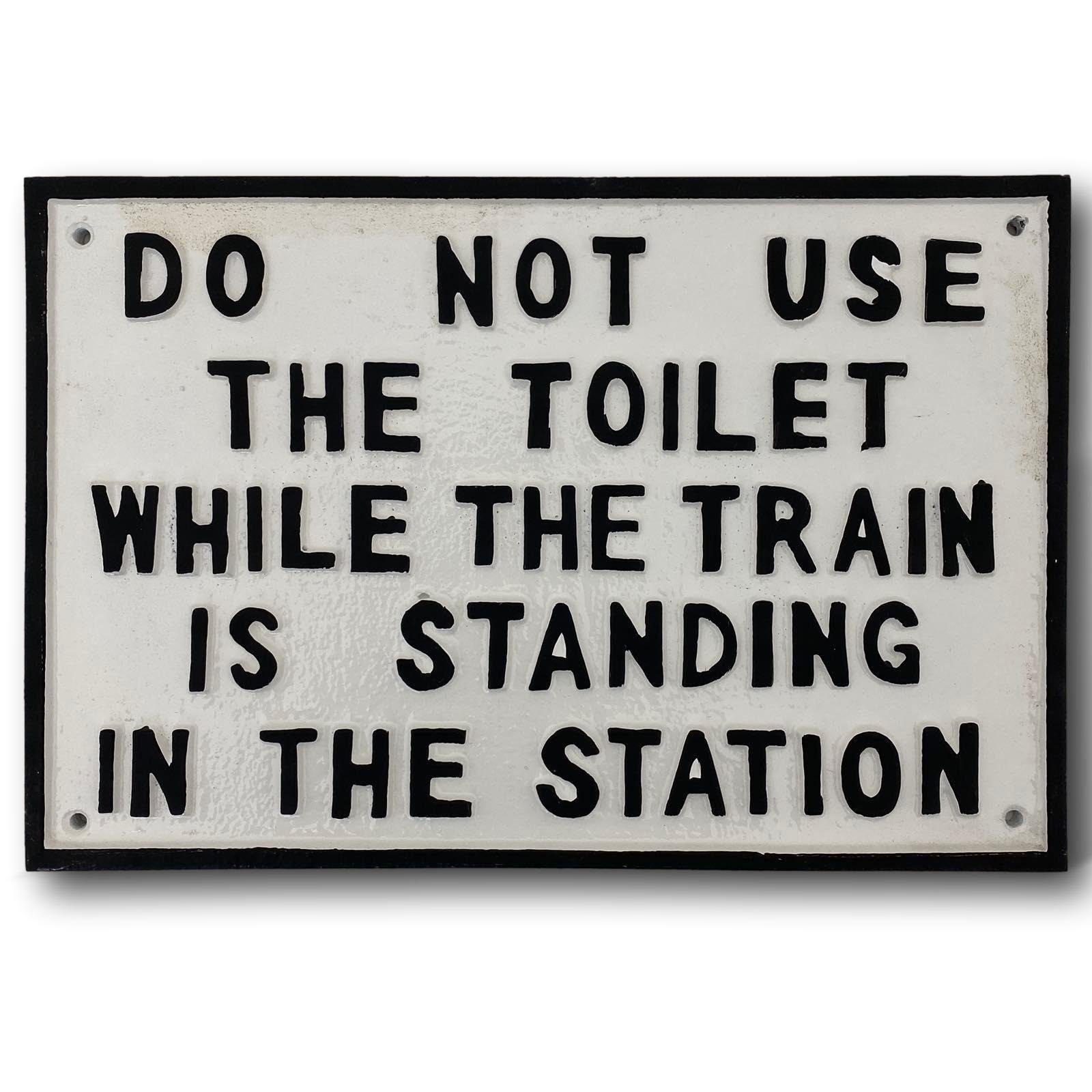 Dekoobjekt Schild Wandschild DO NOT USE THE TOILET WHILE TRAIN Eisenbahn Lok Anti