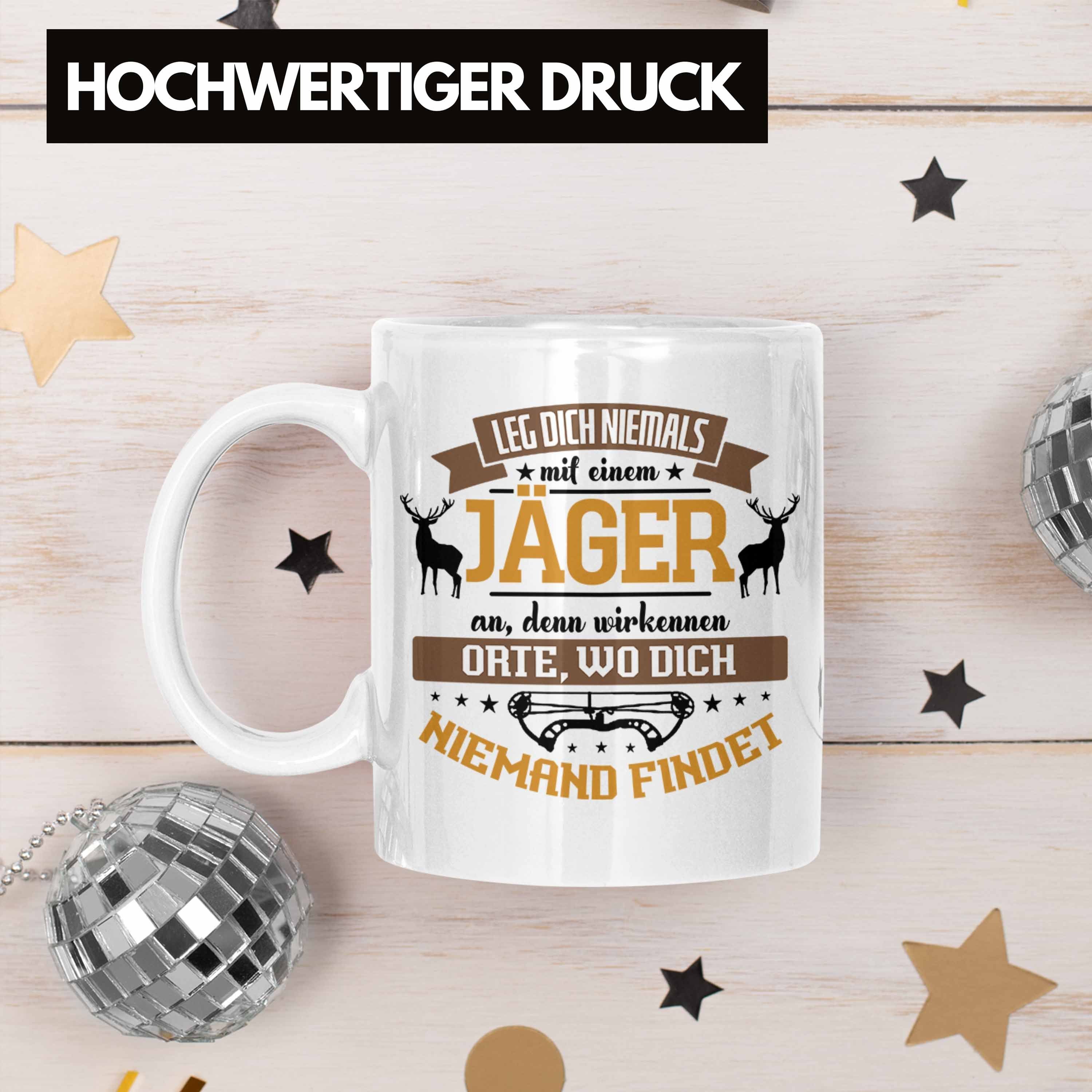 Dich Jäger Jäger Tasse Leg Hochsitz! Lustiges Niemals Tasse Weiss Mit für Trendation Geschenk