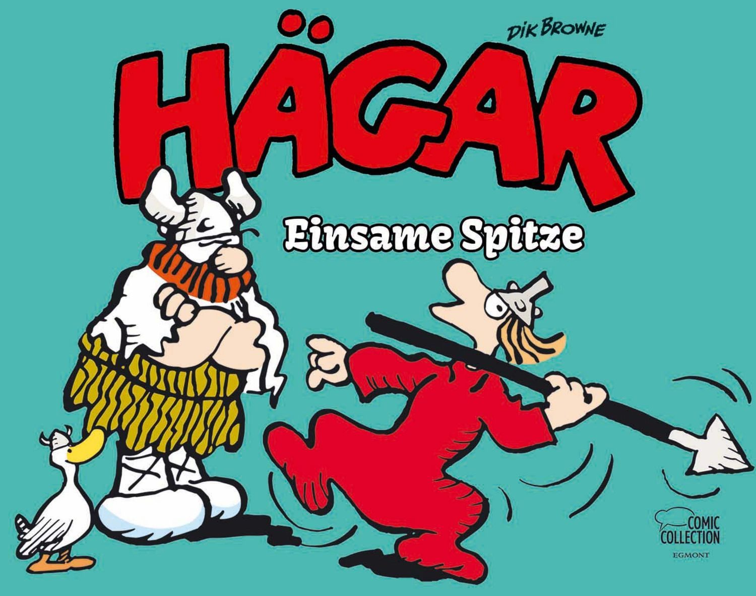 Hägar der Schreckliche - Einsame Spitze / Dik Browne, Chris Browne