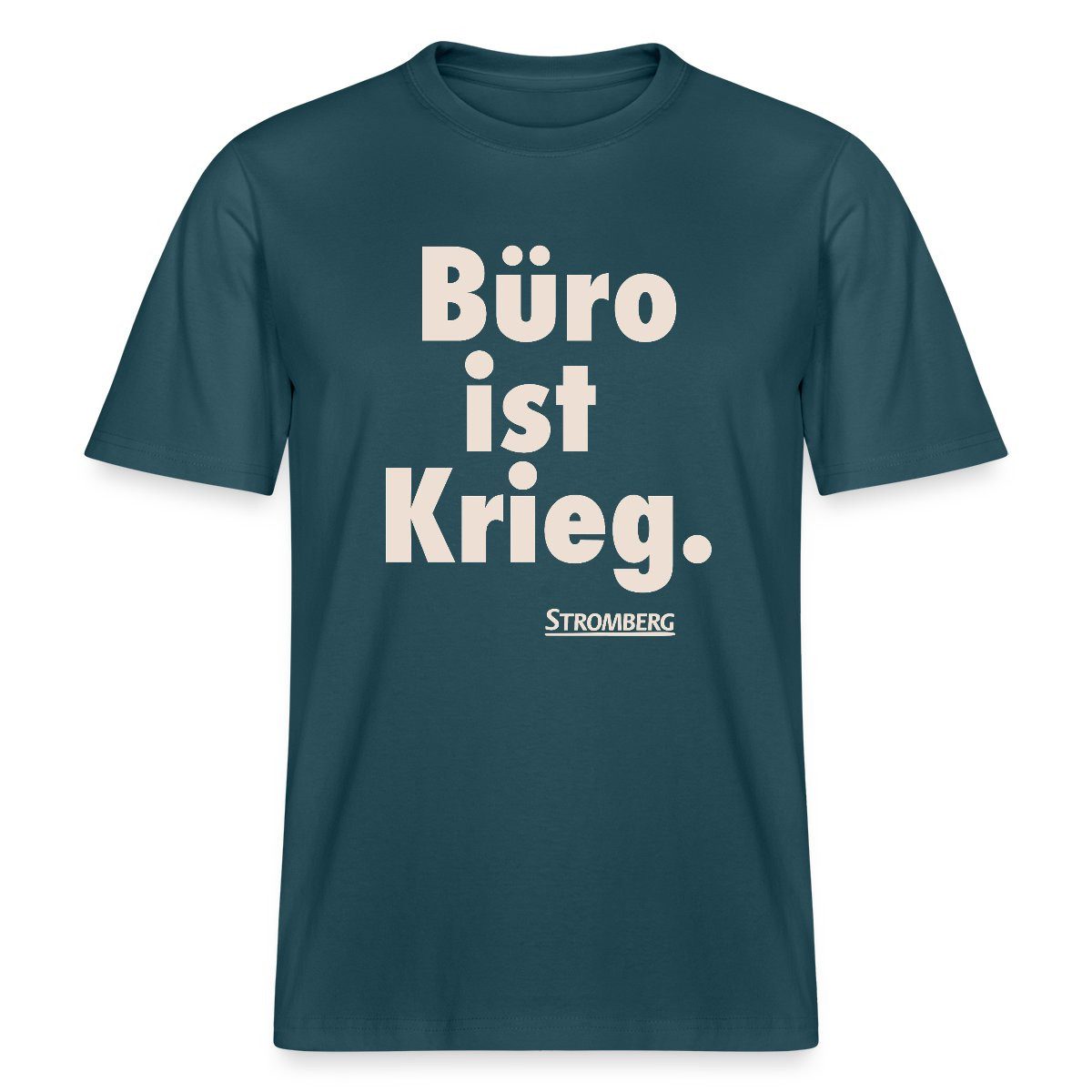 T-Shirt Stromberg Spruch Büro Ist Krieg Relaxed Fit Unisex T-Shirt