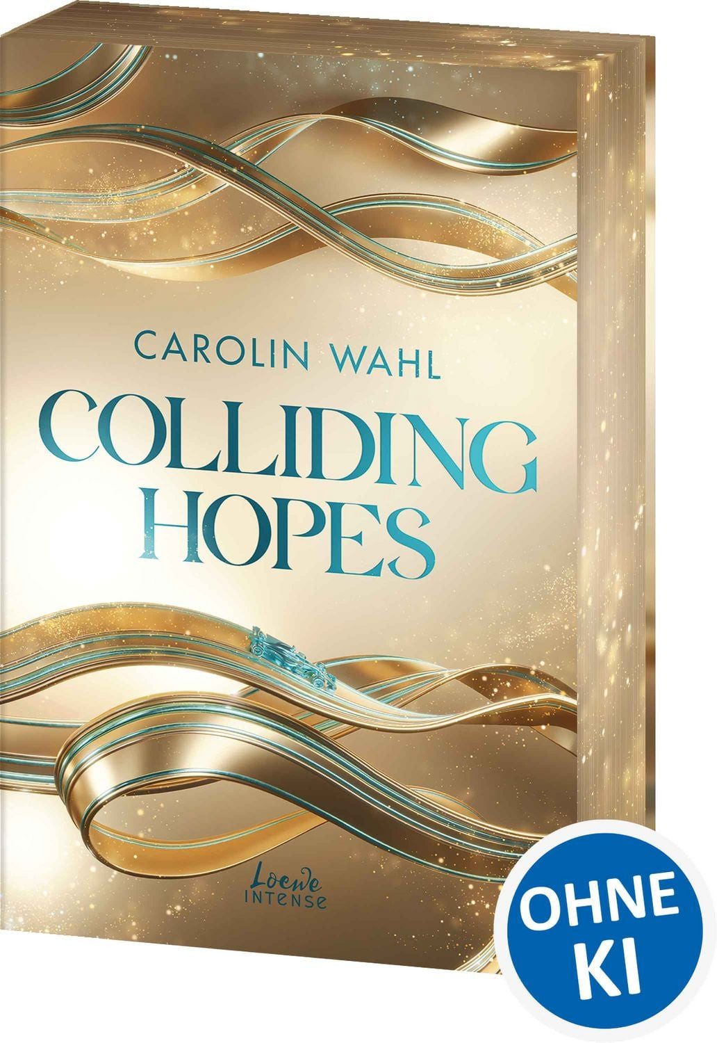 Colliding Hopes (Driven Dreams-Dilogie, Band 2) / Carolin Wahl, SPIEGEL-Bestseller