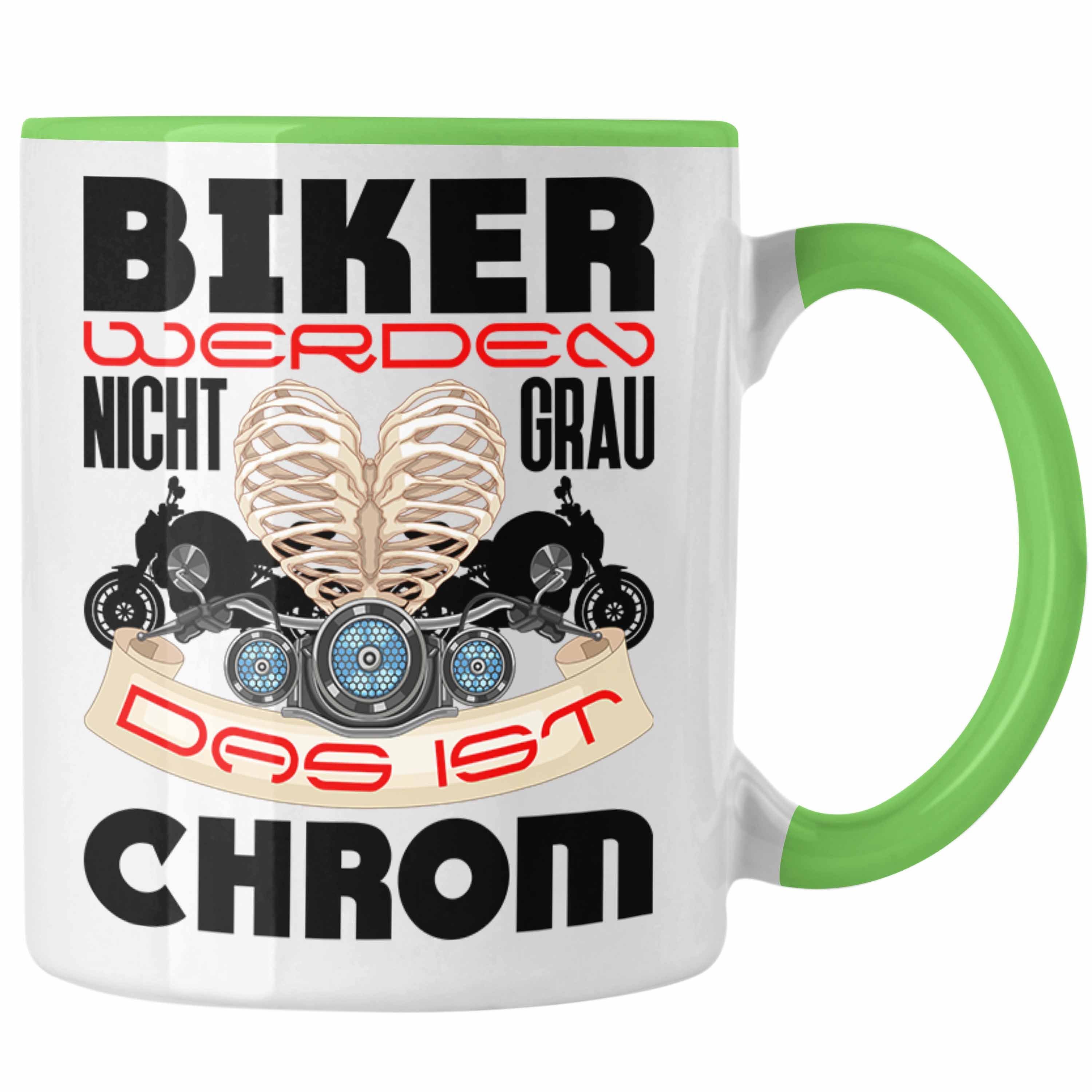 Tasse Nicht Grau Motorrad-Fahrer - Geschenk Trendation Grün Ist Trendation Spruch Werden Männer Geschenk Biker Tasse Das Chrom
