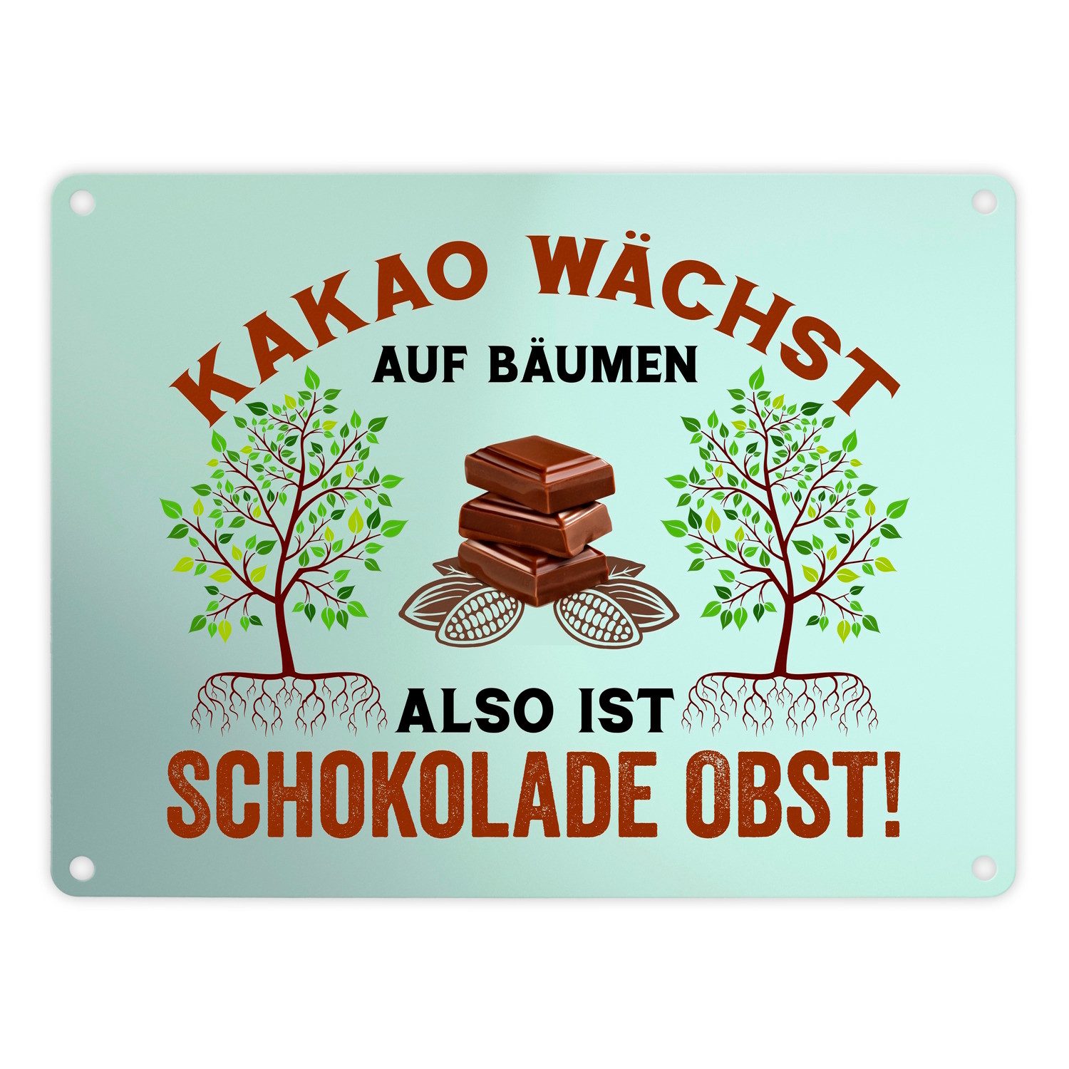 speecheese Metallschild Kakao Metallschild in 15x20 cm mit Spruch Schokolade ist Obst