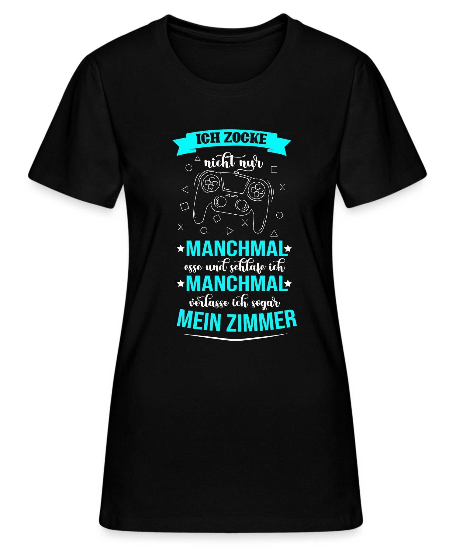 (1-tlg) nur T-Shirt Kurzarmshirt zocke Gamer Zocken Gaming - Quattro nicht Formatee Damen Ich