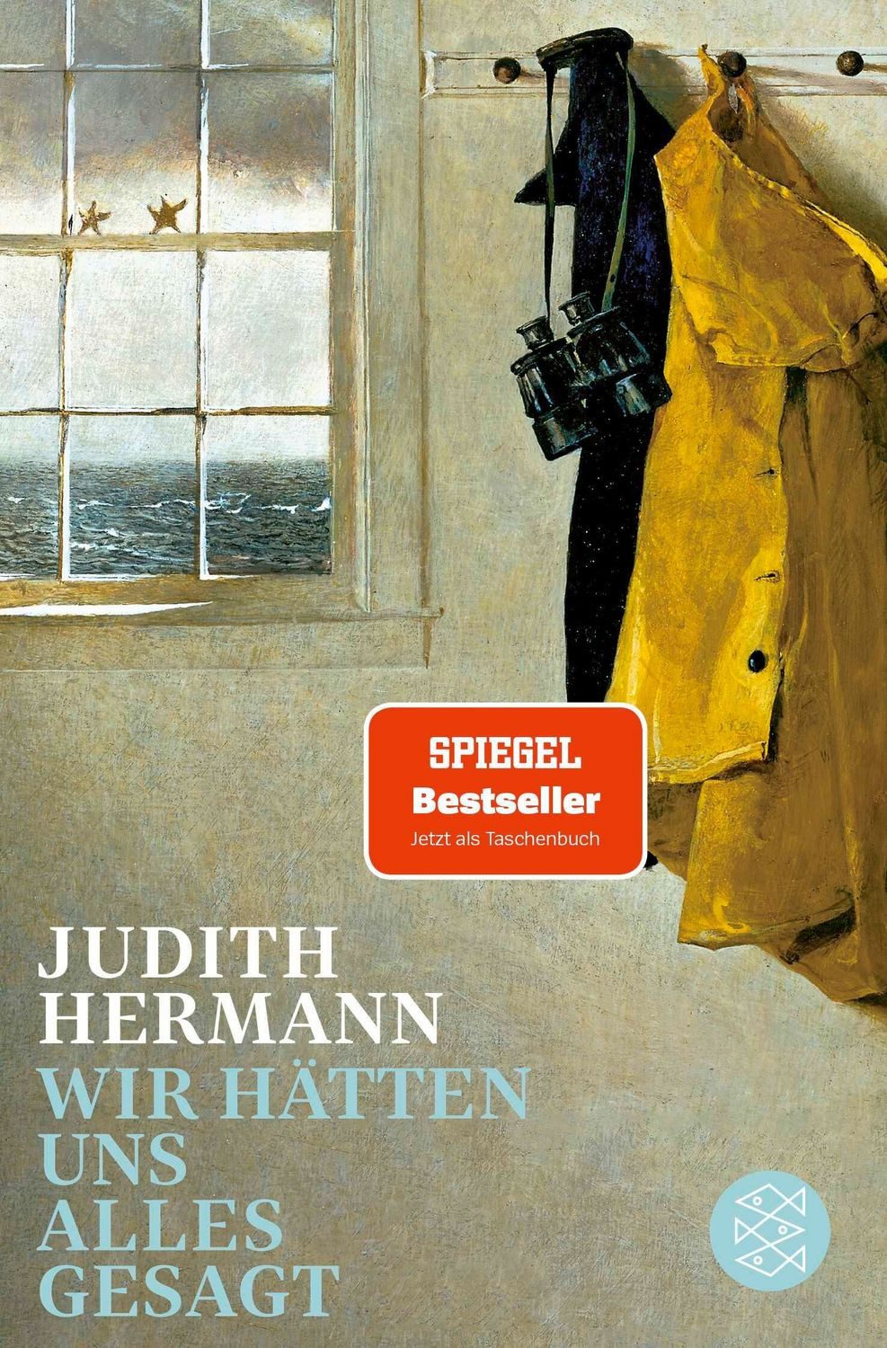 Wir hätten uns alles gesagt / Judith Hermann