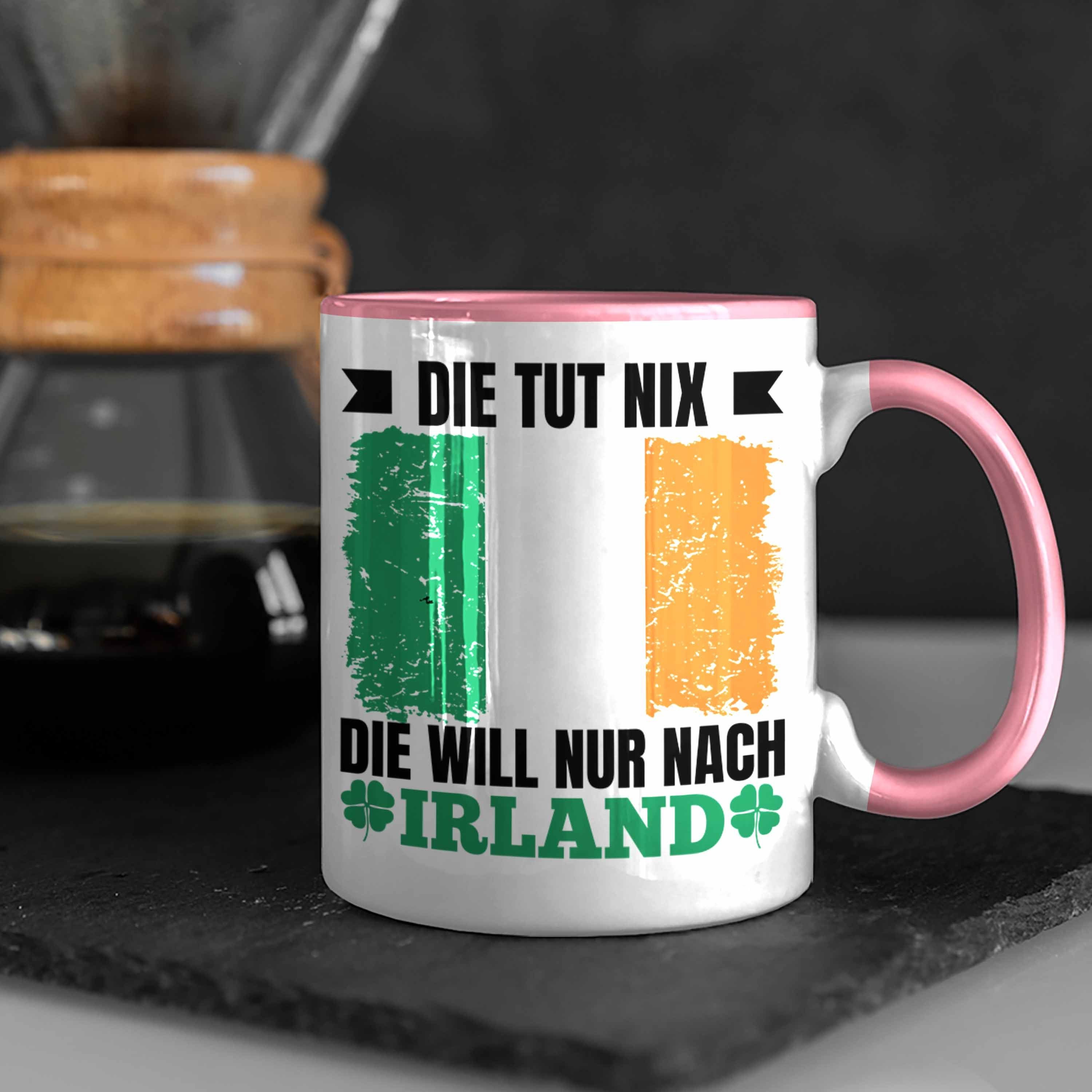 Geschenkidee - Irland Tasse Nur Tasse Tut Trendation Nach Will Die Irland Die Geschenk Nix Rosa Trendation