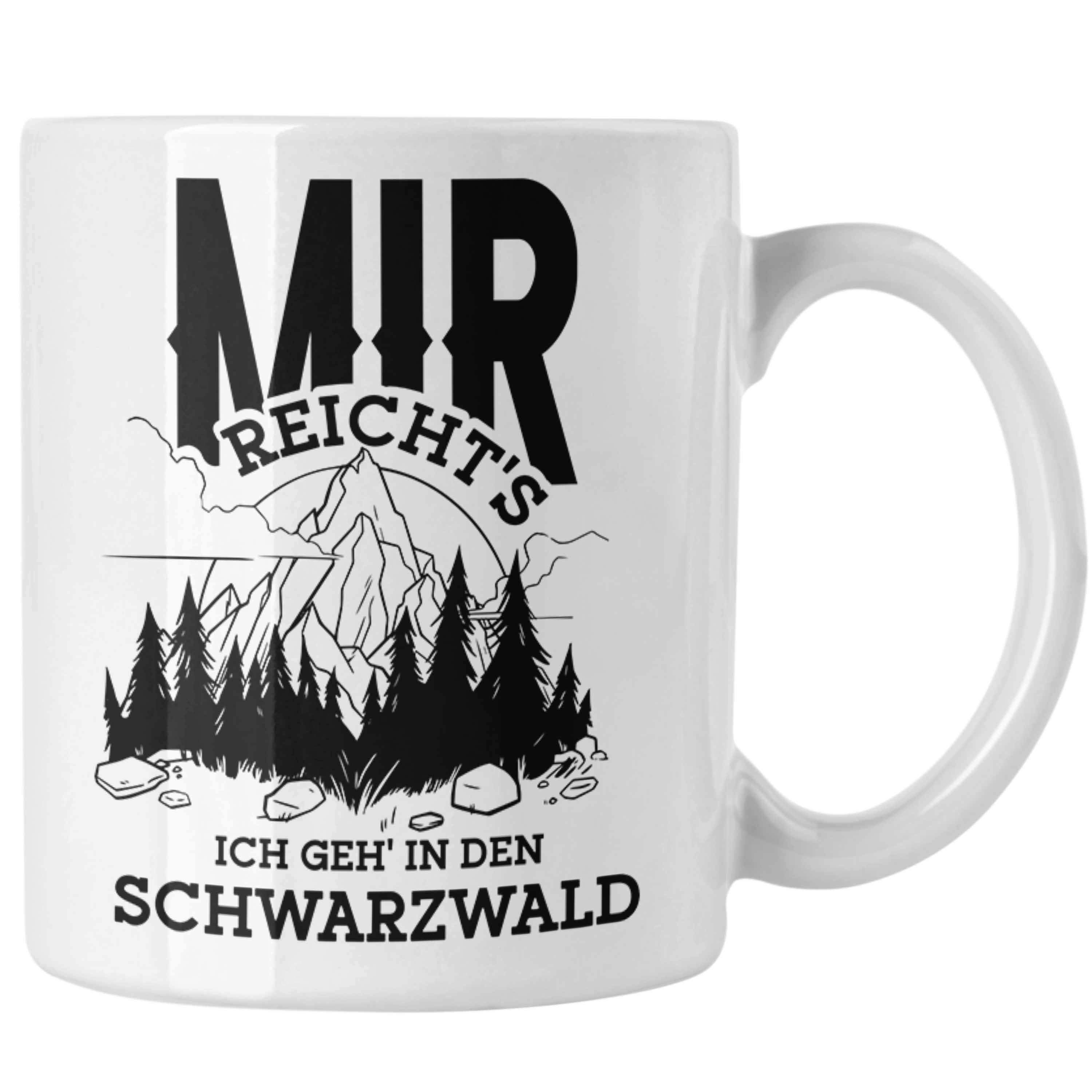 Trendation Tasse Schwarzwald Wanderer Tasse mit lustigem Spruch - Geschenk für Naturfre Weiss
