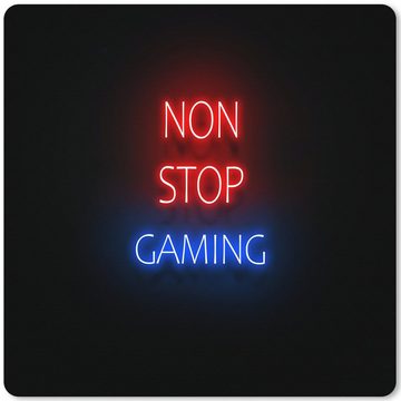 MuchoWow Gaming Mauspad Text - Spiele - Nonstop-Spiele - Neon - Schwarz (1-St), Mousepad mit Rutschfester Unterseite, Gaming, 40x40 cm, XXL, Großes