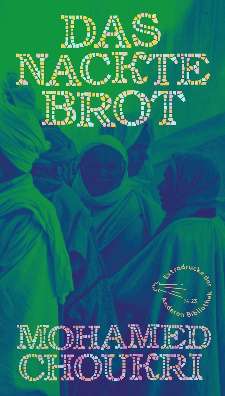 Das nackte Brot / Mohamed Choukri